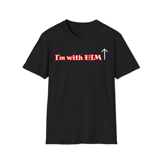 I'm With Him T-Shirt — Arrow Pointing Upward Christian Faith Graphic Tee