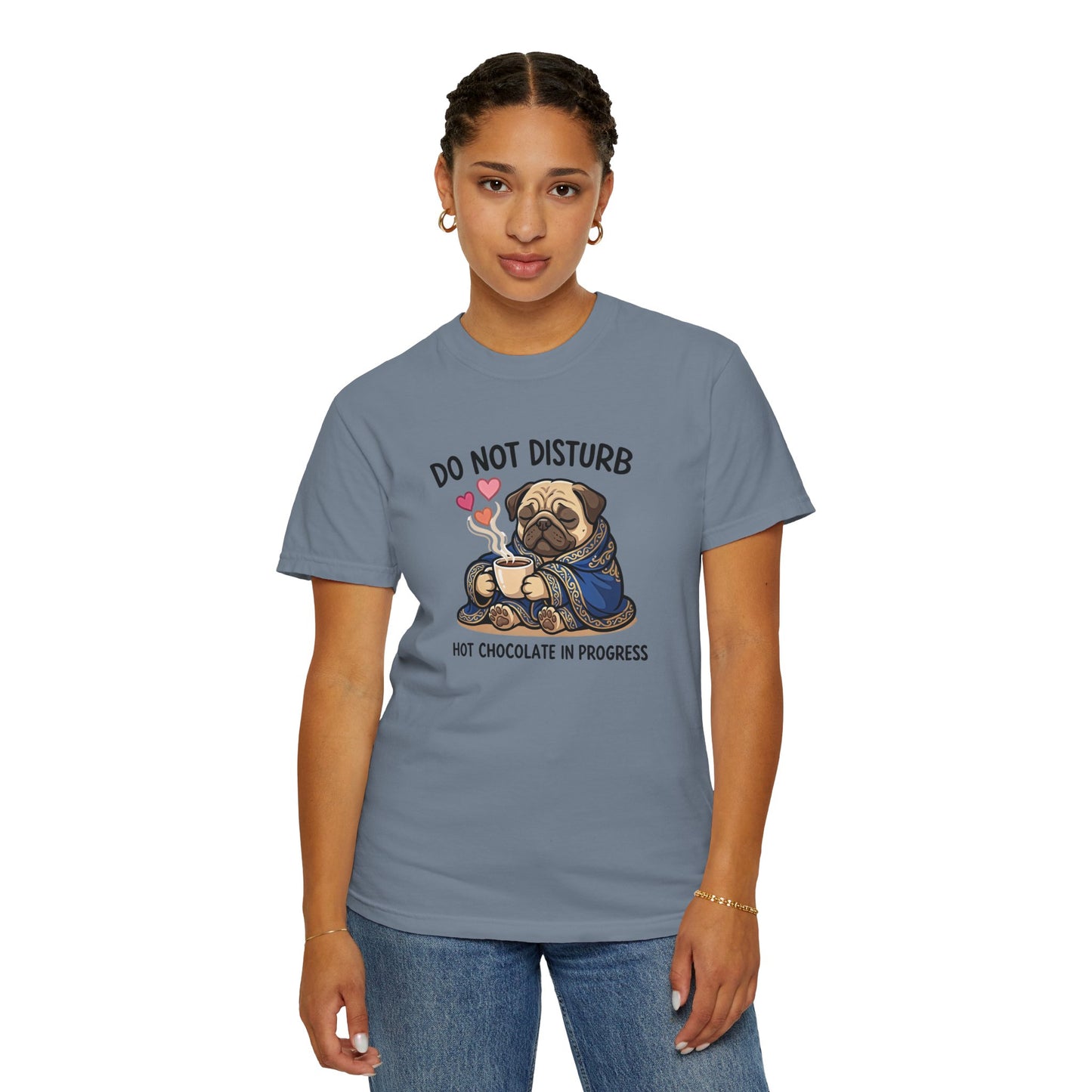 Do Not Disturb Pug T-Shirt — "Hot Chocolate in Progress" Cozy Graphic Tee