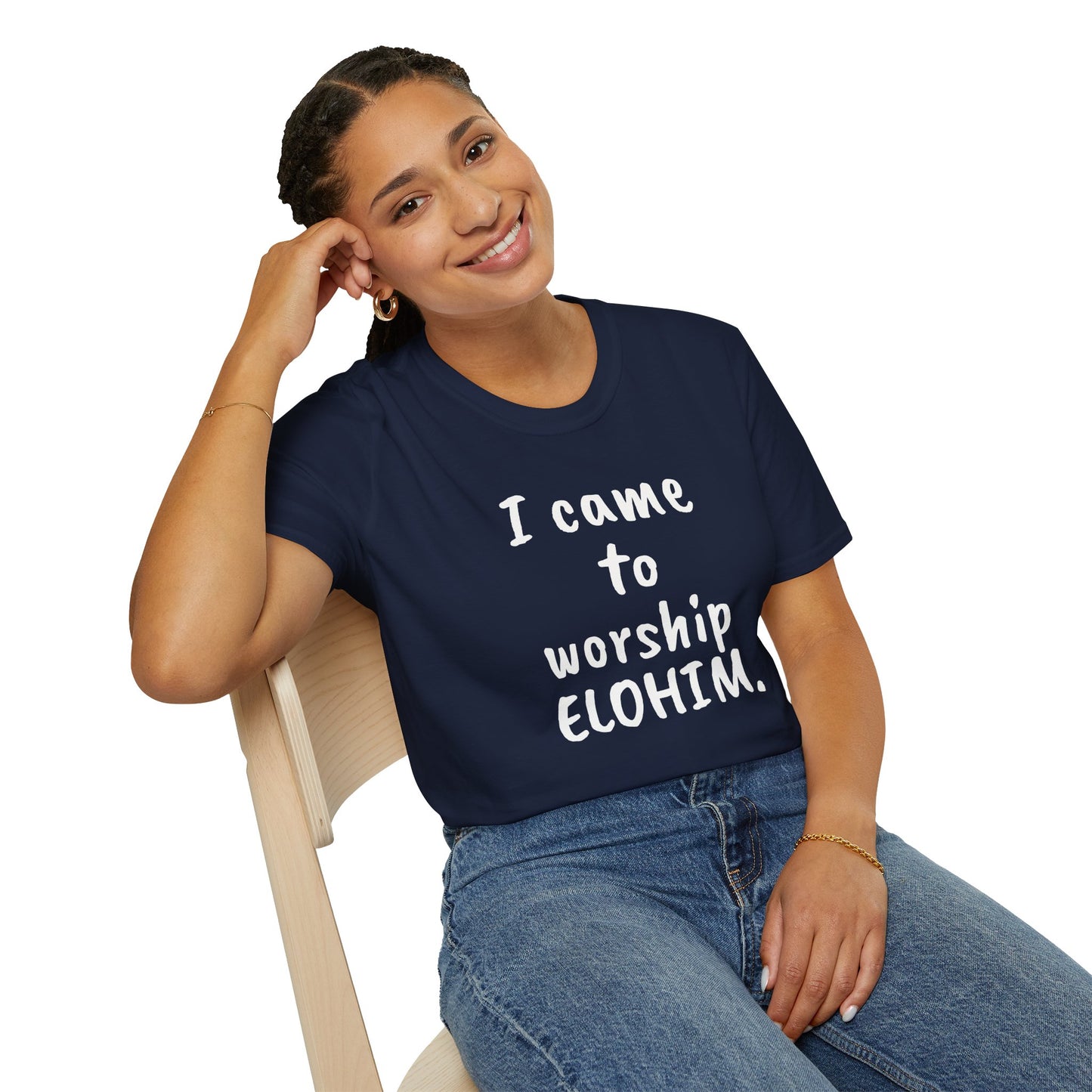 I came to worship ELOHIM Inspirational Tee