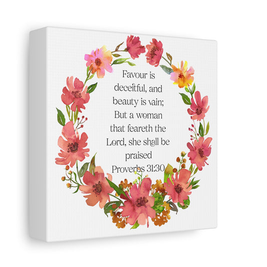 Proverbs 31:30 Floral Scripture Canvas Wall Art — Women's Empowerment Christian Decor Gift