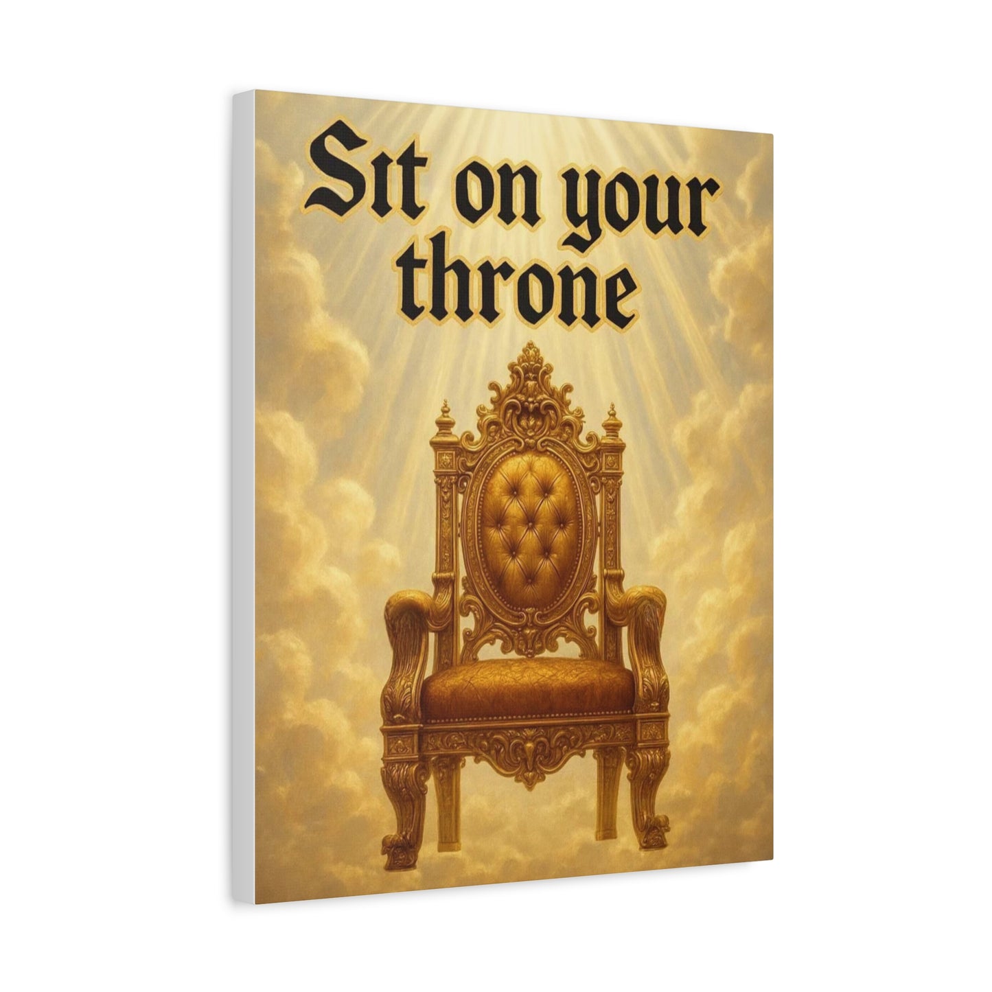 Sit on Your Throne Canvas Art - Regal Inspirational Stretched Matte Wall Decor
