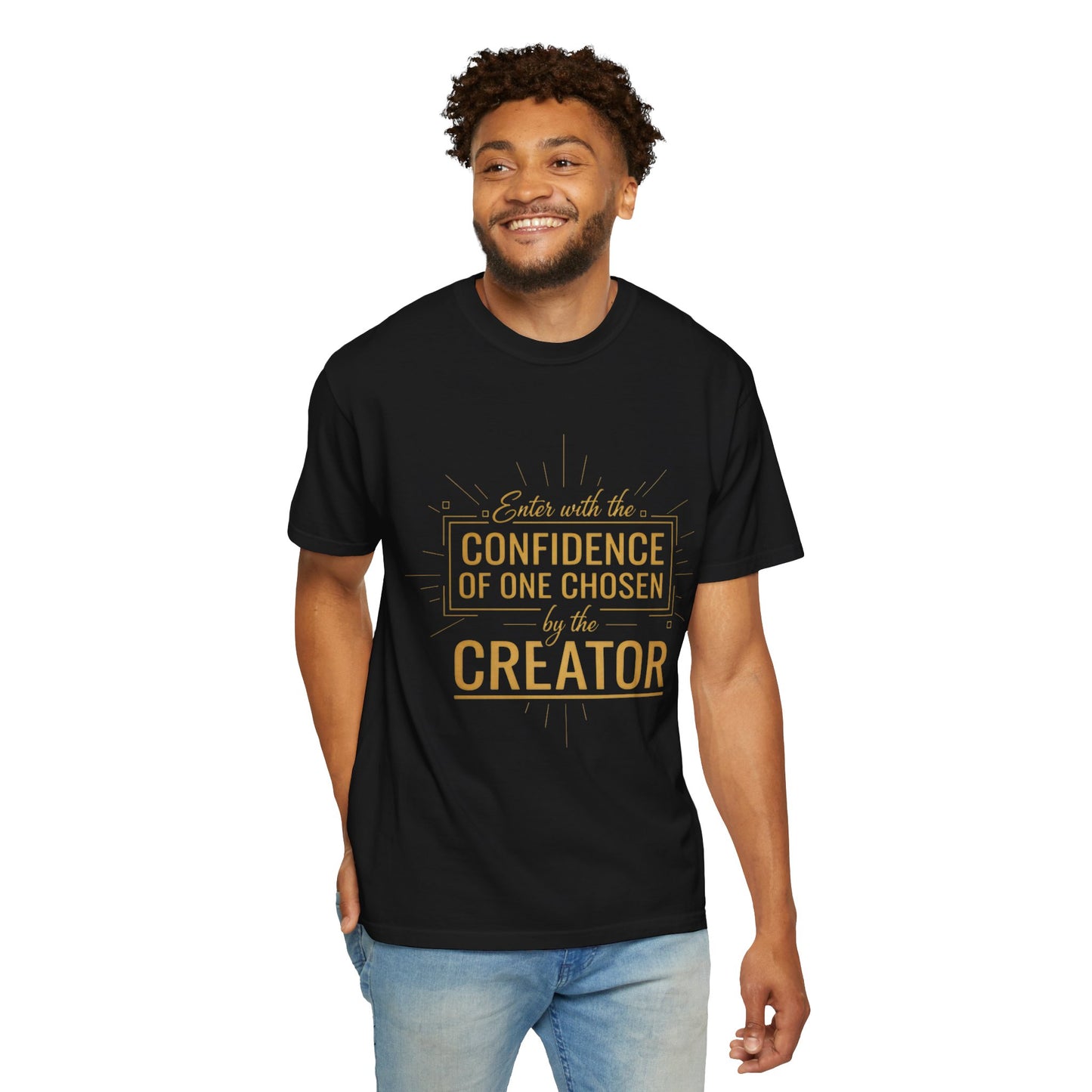 Christian Faith T-Shirt — Confidence of One Chosen by the Creator, Inspirational Unisex Tee