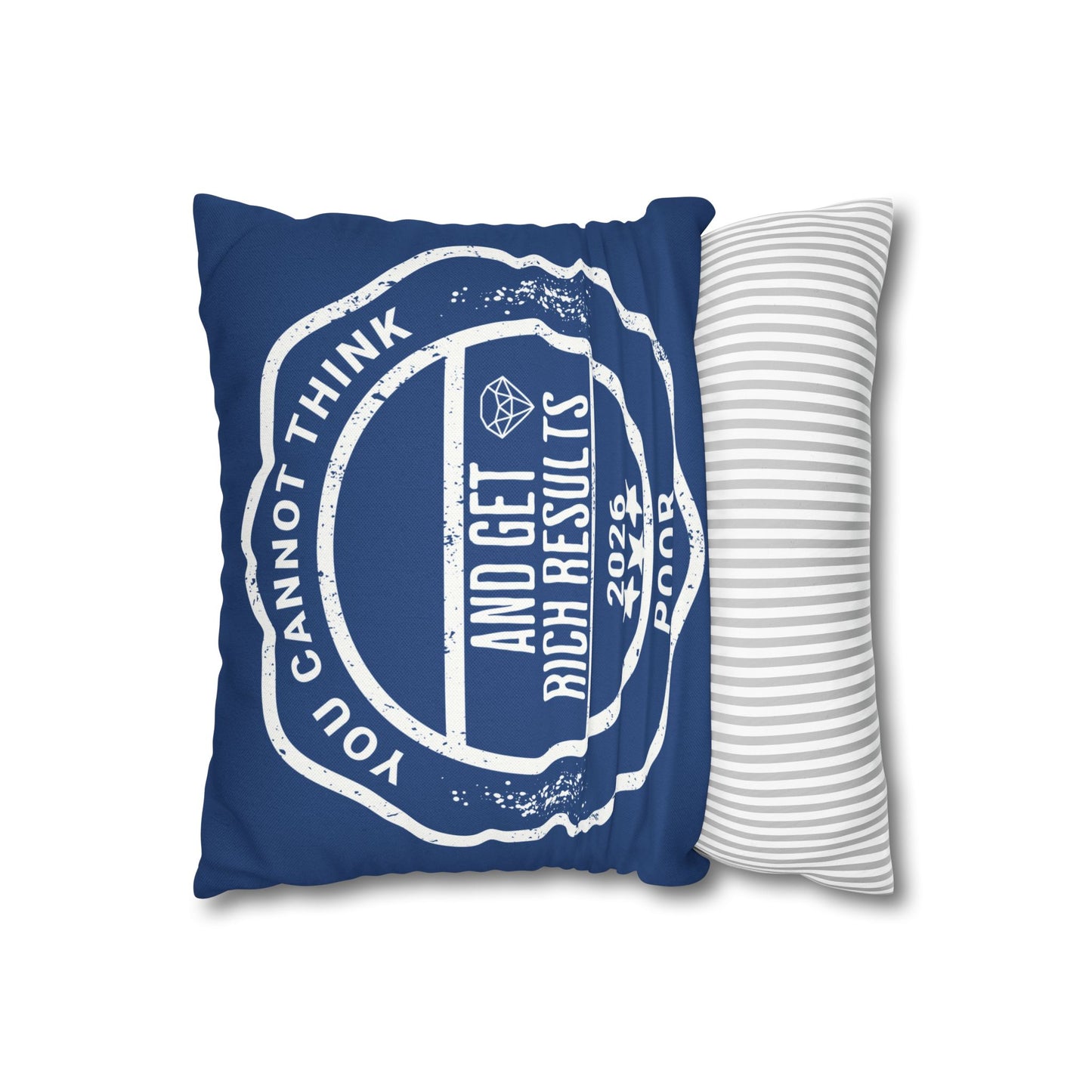 You Cannot Think Poor and Get Rich Results polyester pillow cover