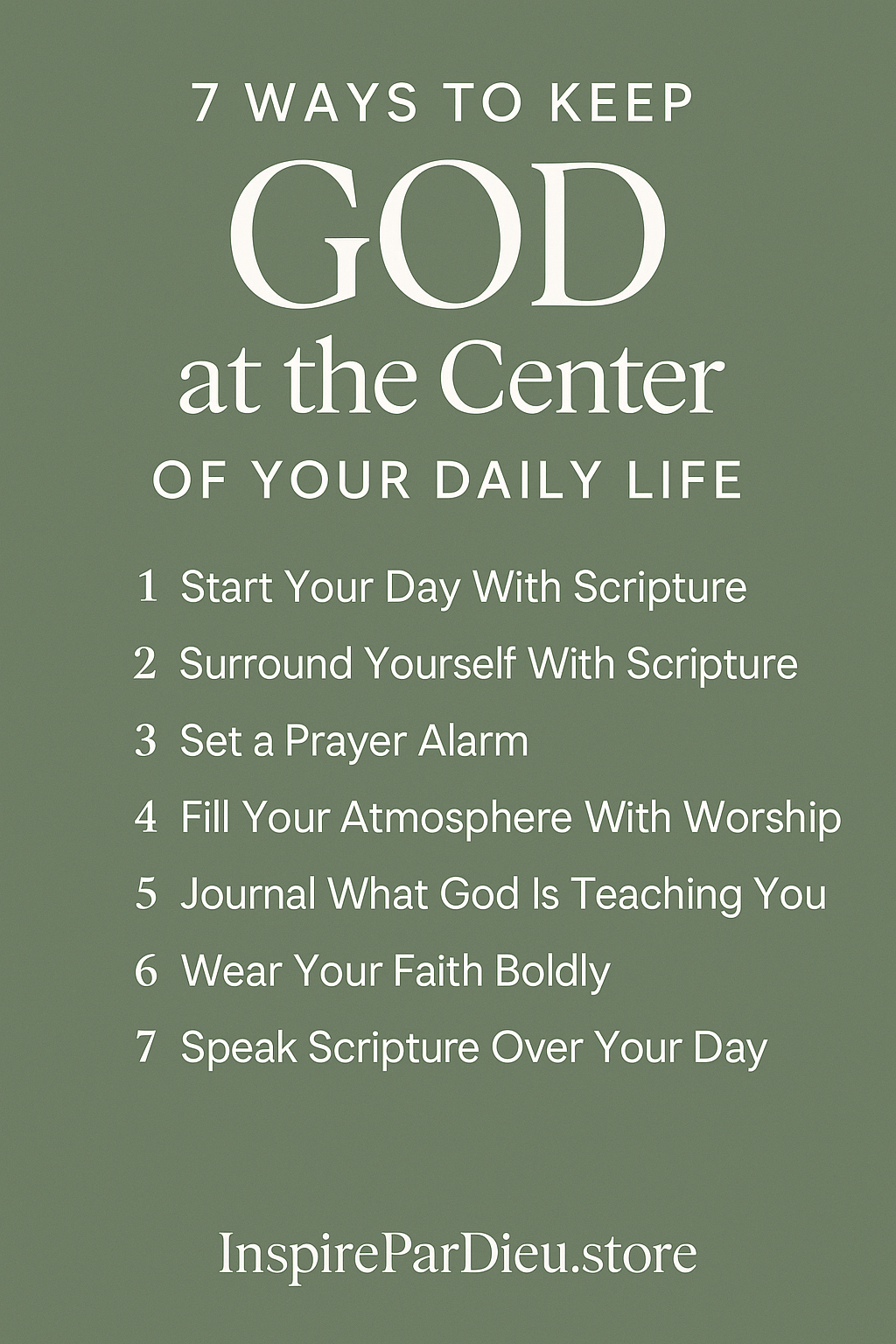7 Ways to Keep God at the Center of Your Daily Life