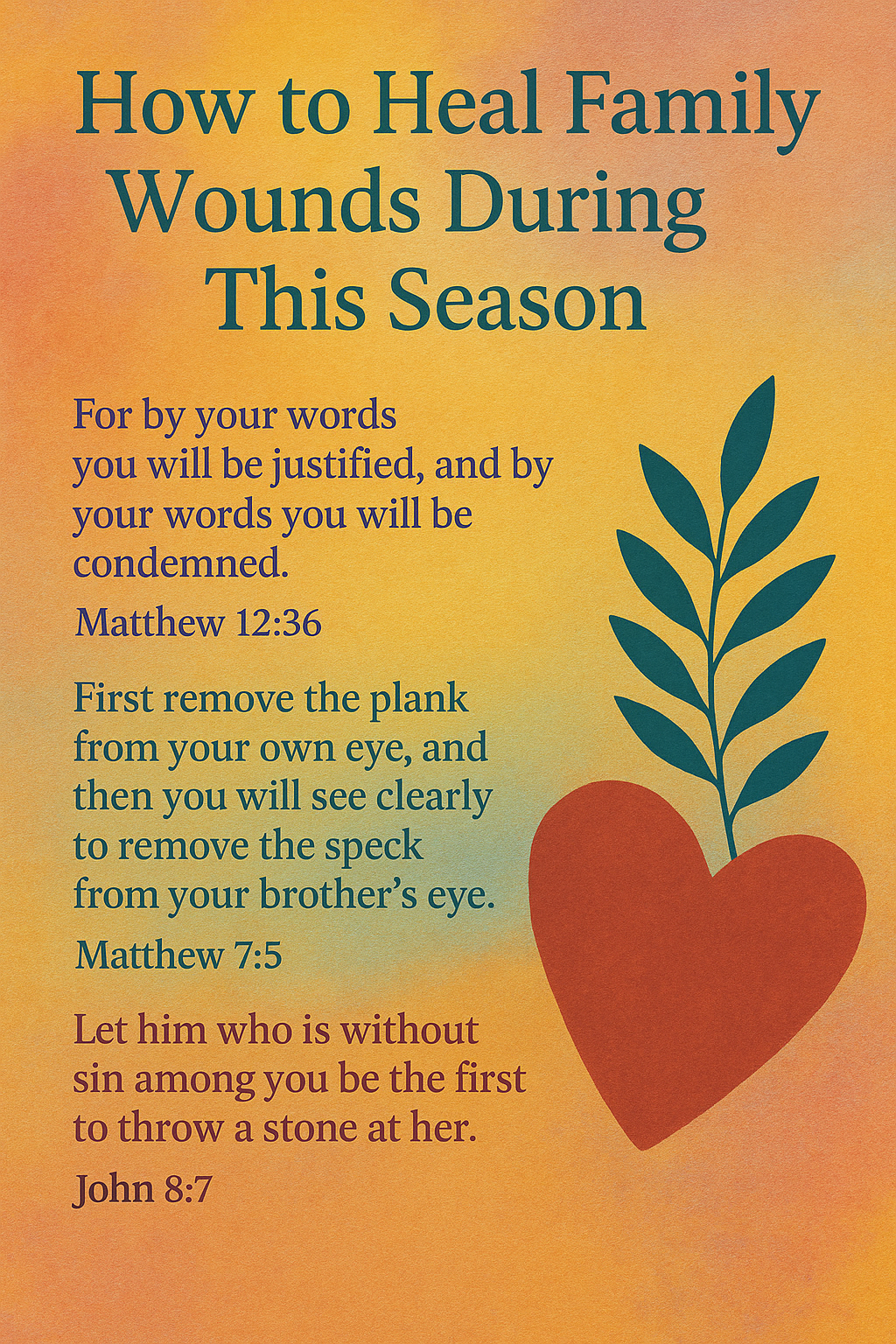 How to Heal Family Wounds During This Season