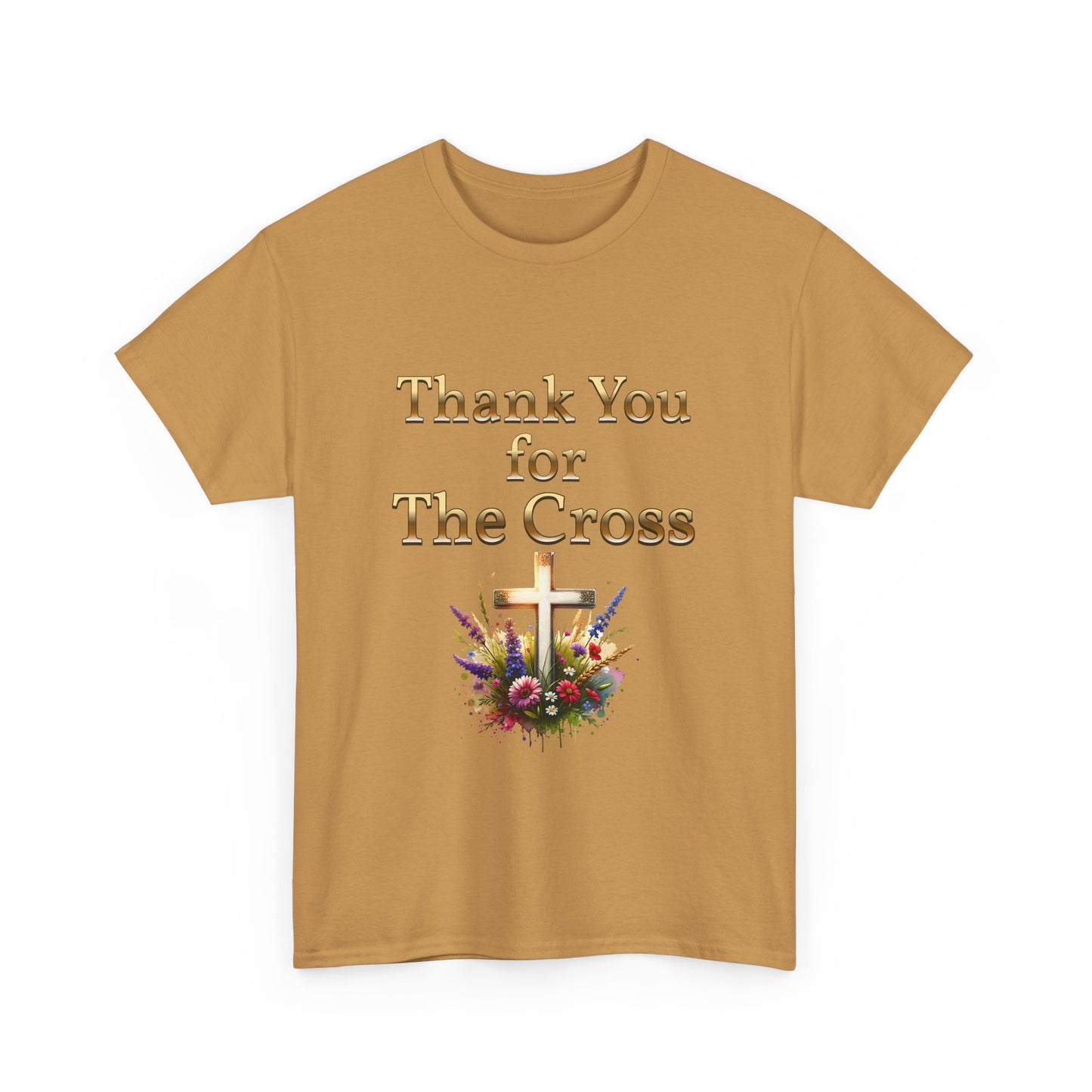Thank You for THE CROSS  with beautiful flowers at base of Cross written in gold Inspirational- Creative & Unique Design