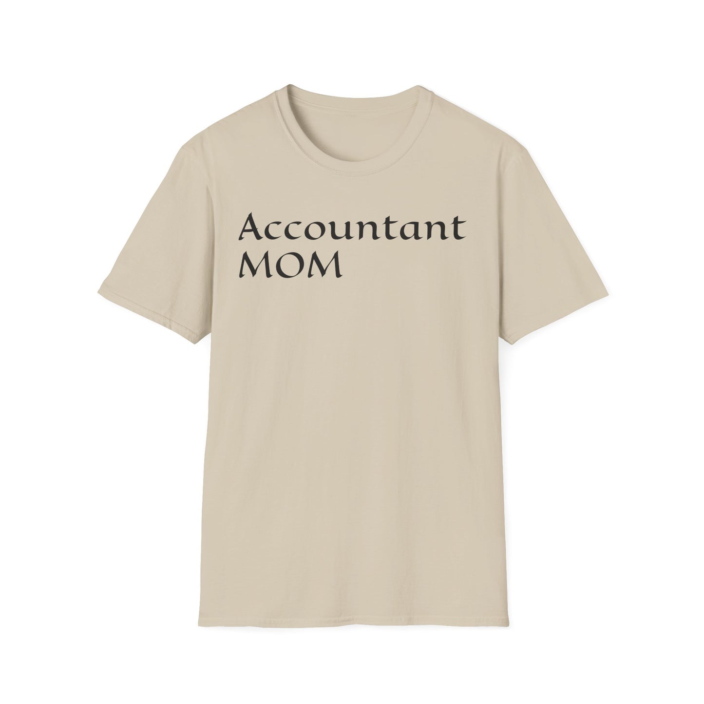 Accountant Mom Unisex Softstyle T-Shirt - Perfect Gift for Moms