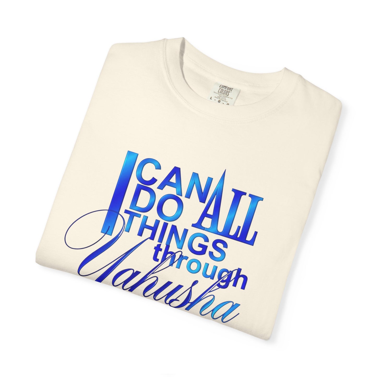 Inspirational Faith T-Shirt — "I Can Do All Things Through Yahusha Who Strengthens Me"