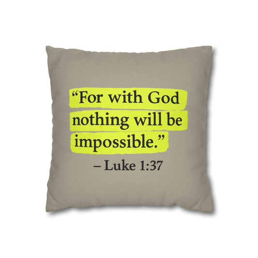 Luke 1:37 for with God nothing will be impossible throw pillow
