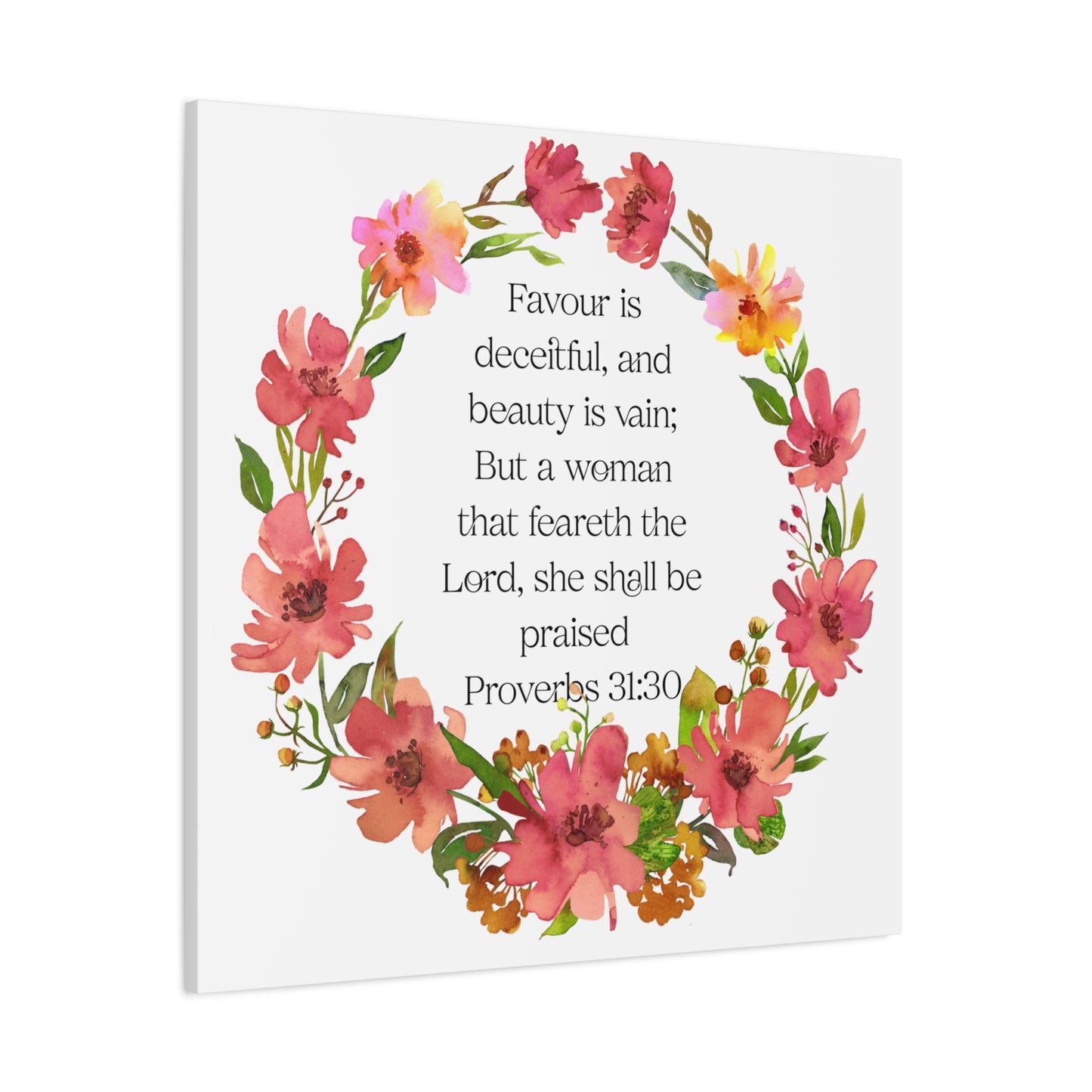 Proverbs 31:30 Floral Scripture Canvas Wall Art — Women's Empowerment Christian Decor Gift