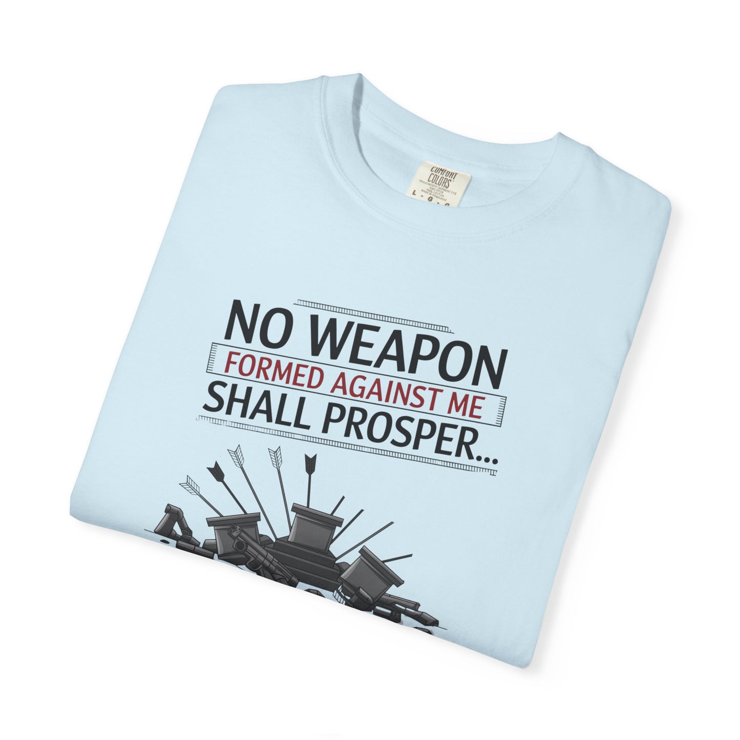 No Weapon Formed Against Me Shall Prosper T-Shirt — Isaiah 54:17 Christian Faith Tee