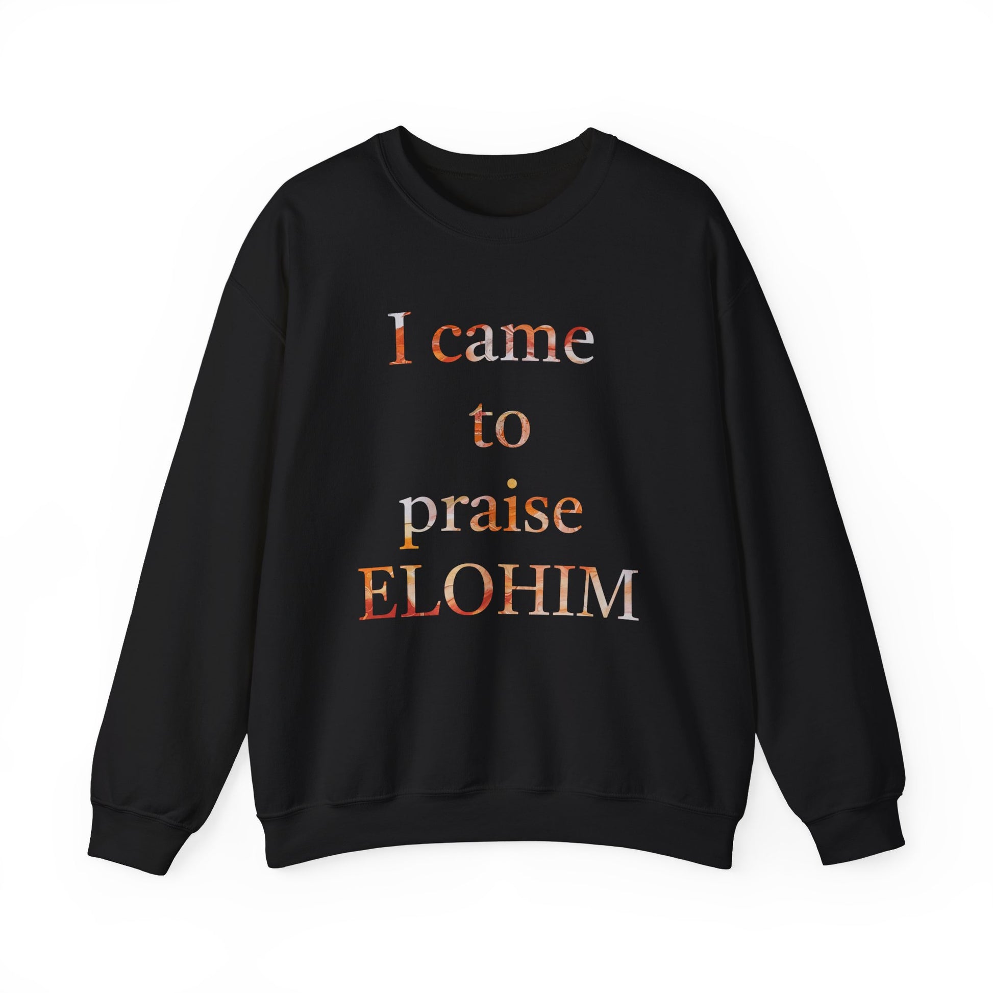 Crewneck Sweatshirt - Acrylic Pouring Paint mask for 'I Came to Praise Elohim'  Inspirational Design - Inspire par Dieu