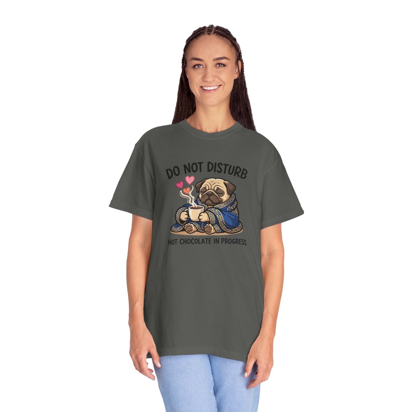Do Not Disturb Pug T-Shirt — "Hot Chocolate in Progress" Cozy Graphic Tee