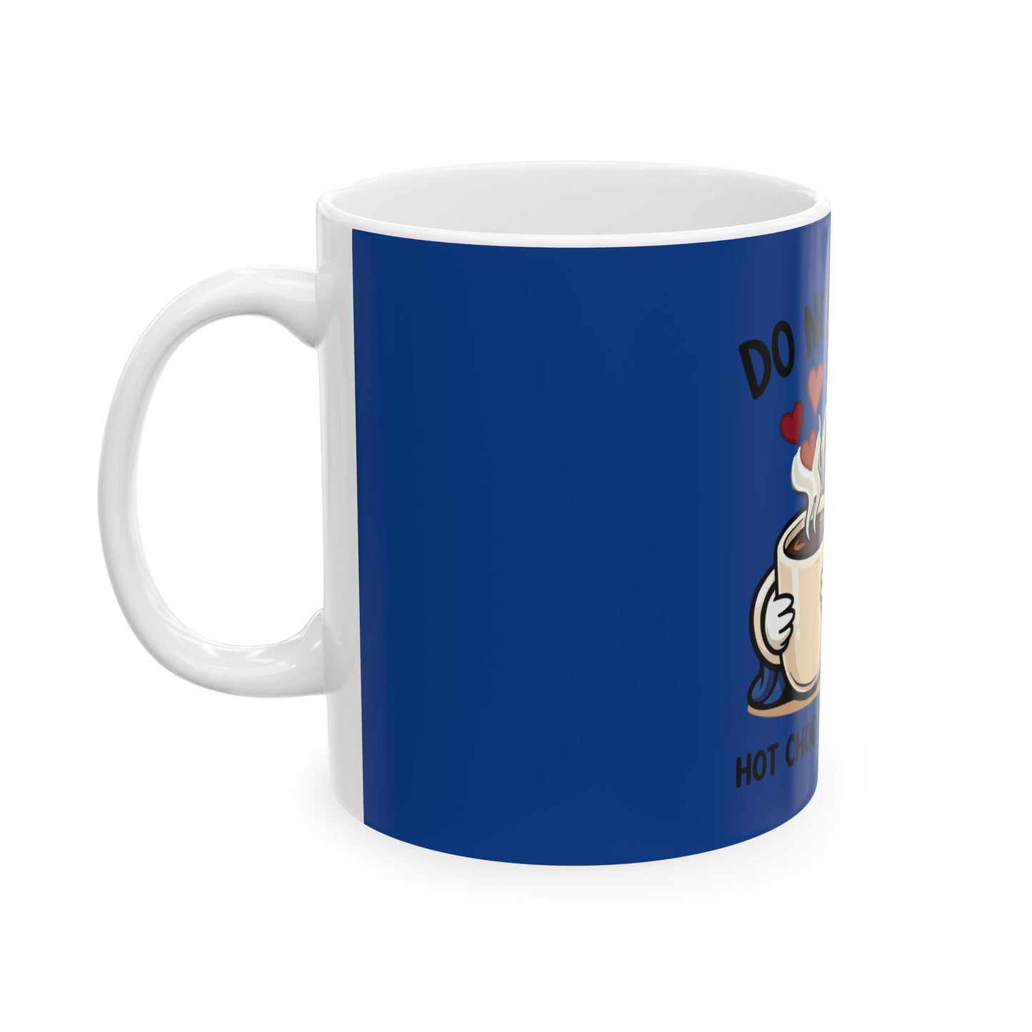 Do Not Disturb Hot Chocolate Mug — Cute Dog Cozy Winter Coffee Cup (11oz/15oz)