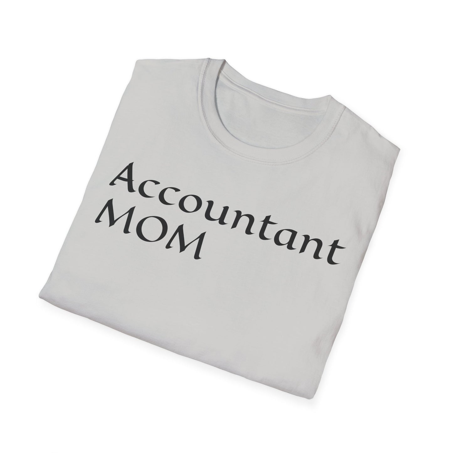 Accountant Mom Unisex Softstyle T-Shirt - Perfect Gift for Moms