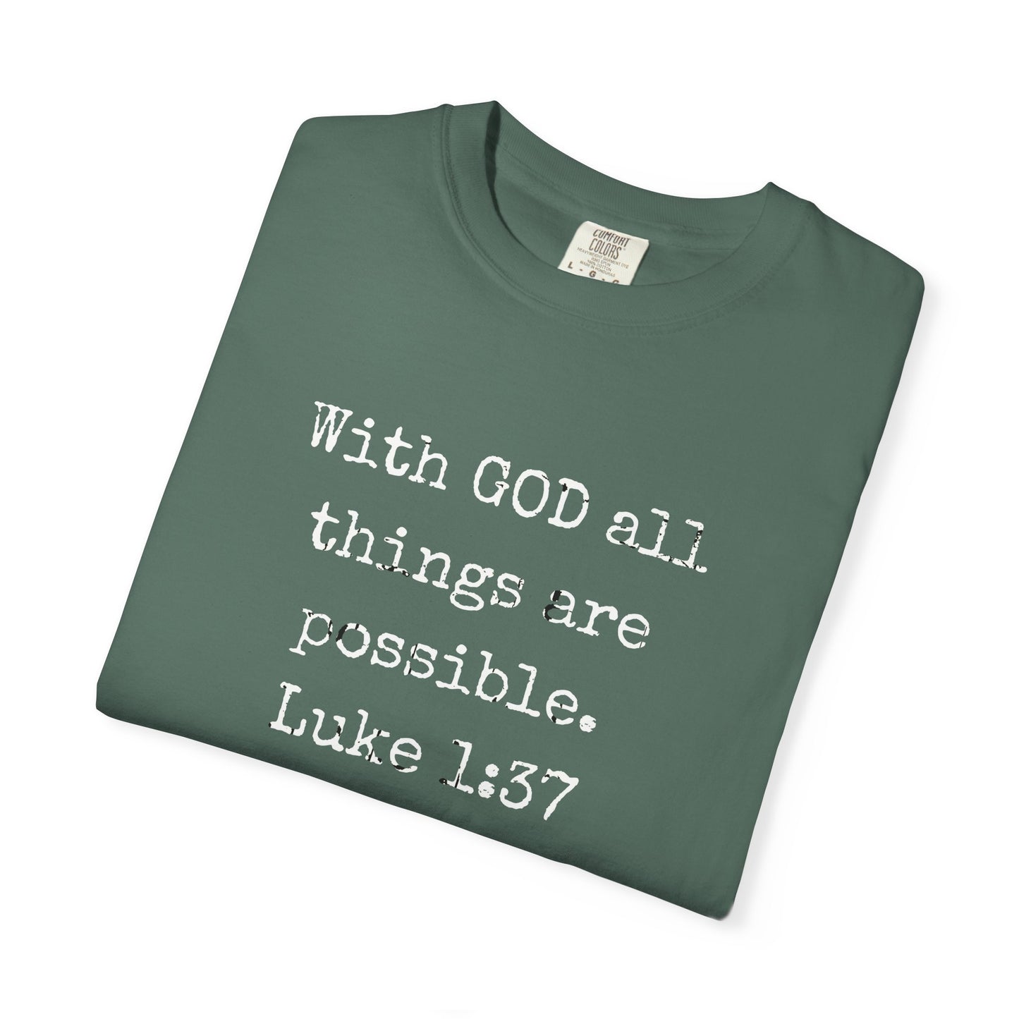 Luke 1:37 Bible Verse T-Shirt — "With GOD all things are possible" Faith Tee