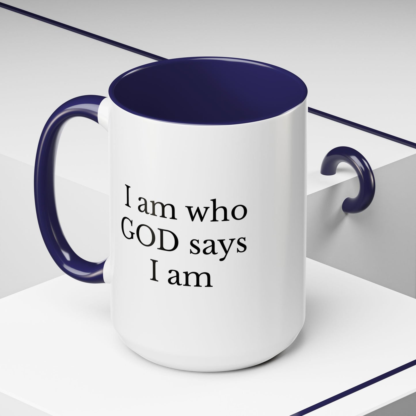 I AM WHO GOD SAYS I AM - Accent Coffee Mug (11, 15oz)