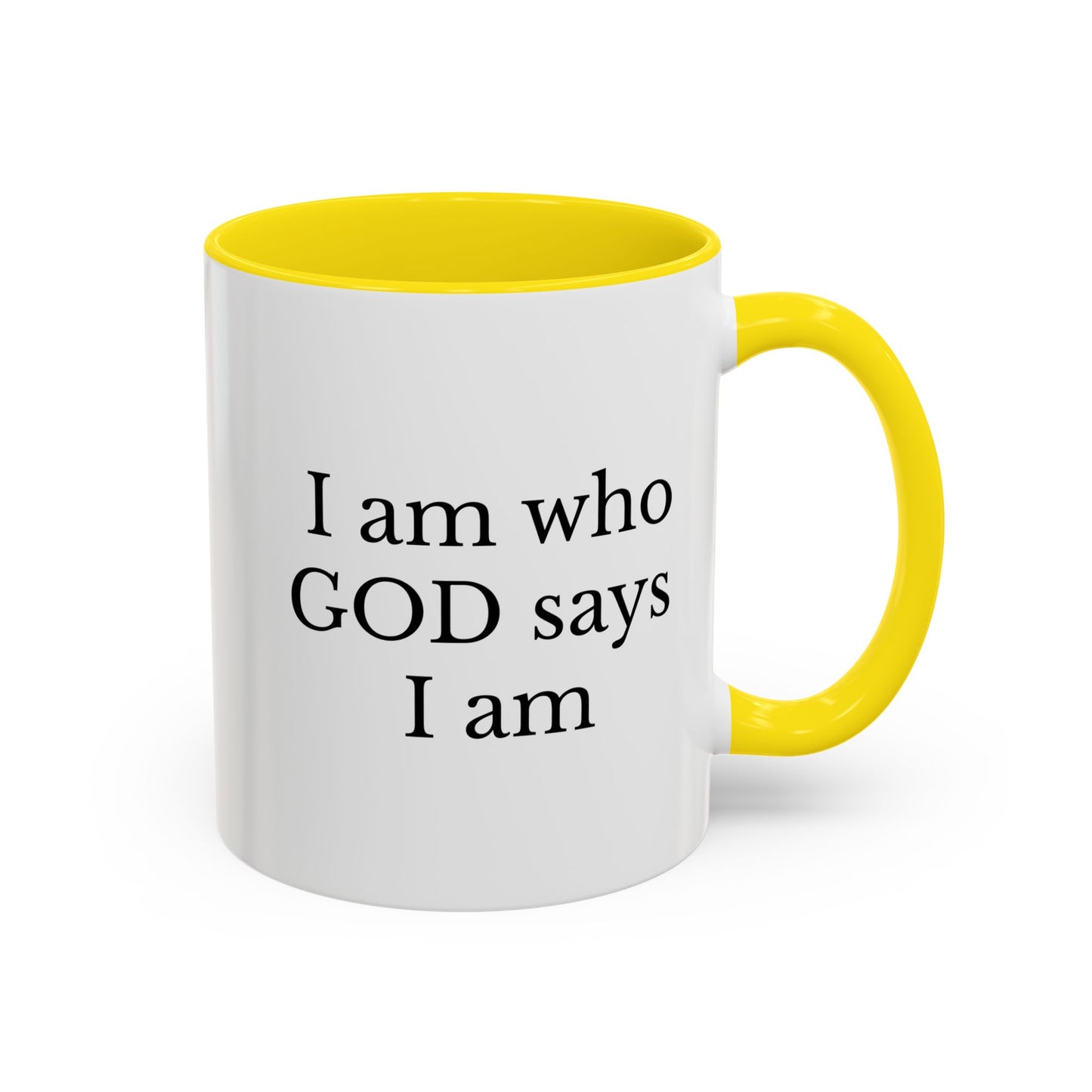 I AM WHO GOD SAYS I AM - Accent Coffee Mug (11, 15oz)