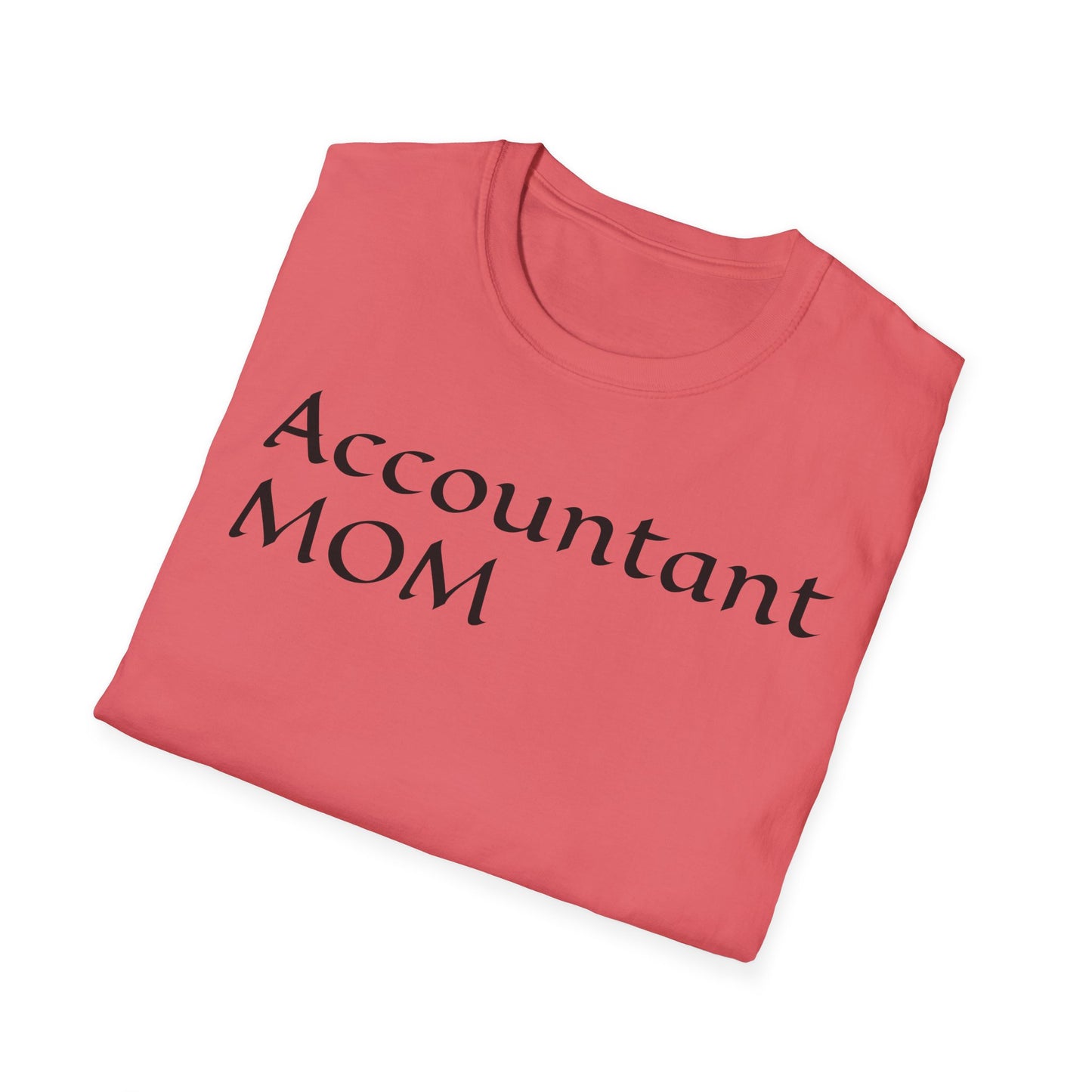 Accountant Mom Unisex Softstyle T-Shirt - Perfect Gift for Moms