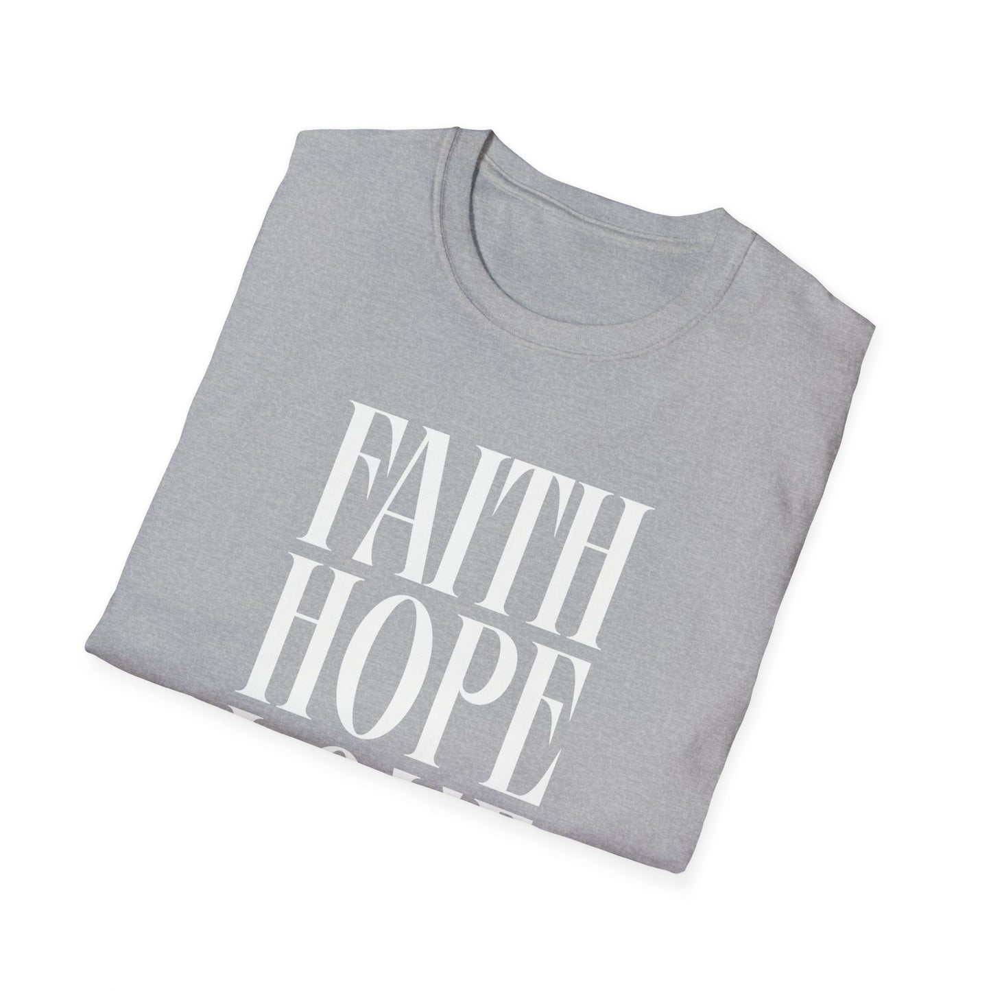 Faith Hope Love Unisex Softstyle T-Shirt | Inspirational Graphic Tee