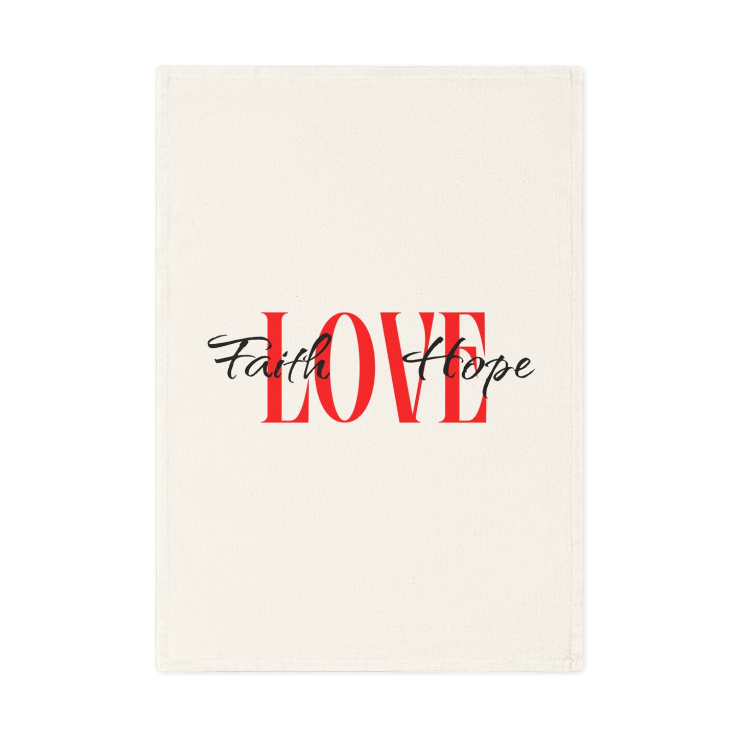 Inspirational Cotton Tea Towel - Love, Faith, Hope Design