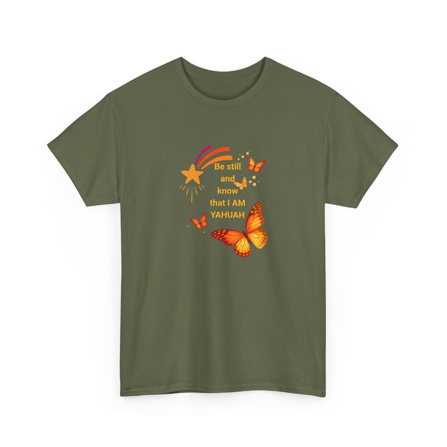 T-Shirt — Orange Butterfly "Be still and know that I AM YAHUAH" Inspirational Graphic Tee