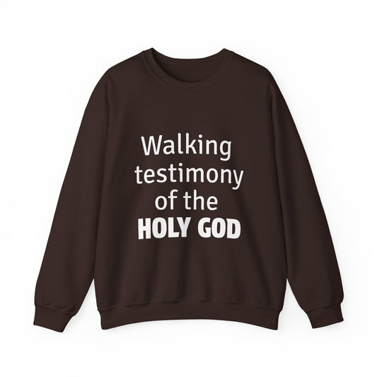 Walking Testimony of the Holy God