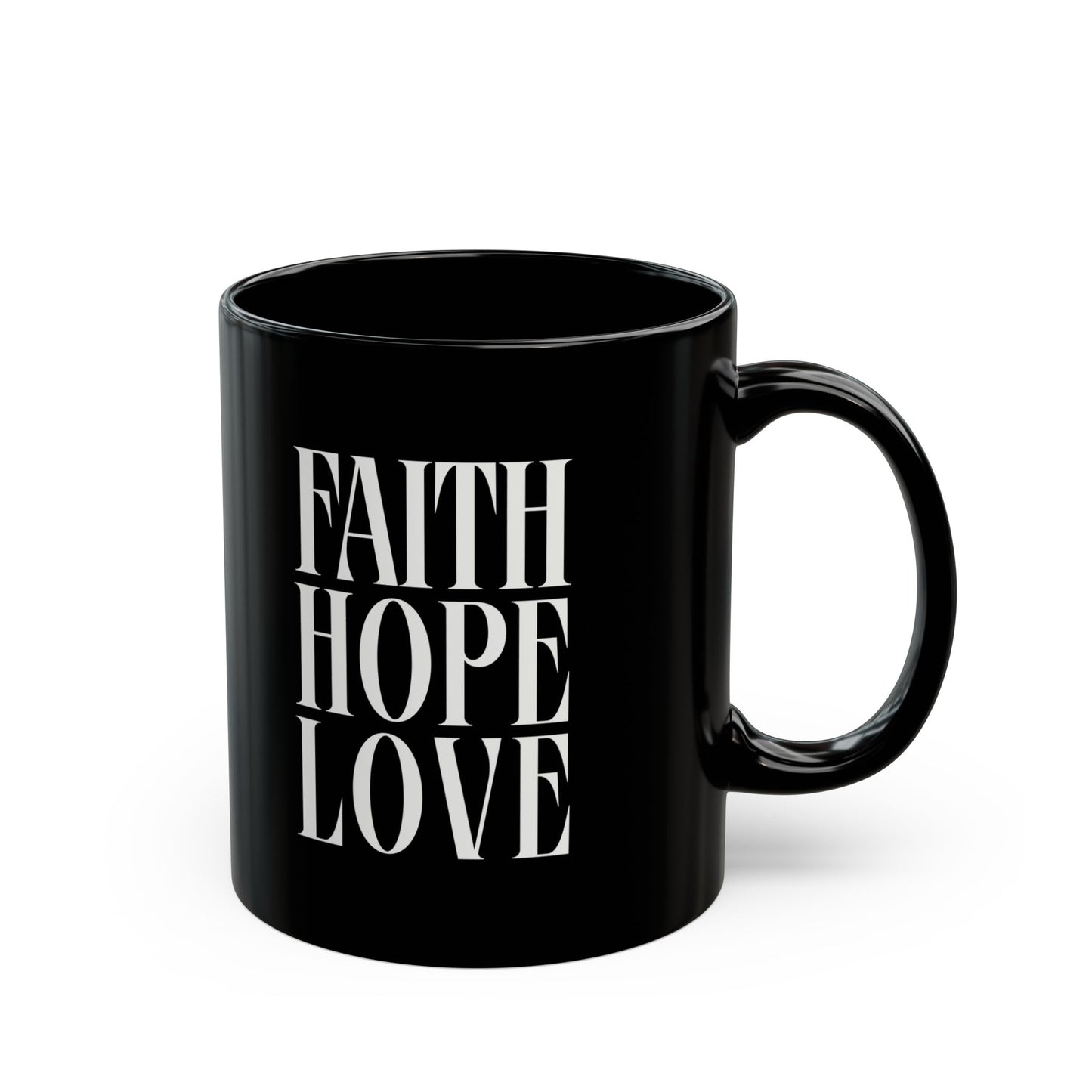 Inspirational Faith Hope Love Black Mug - 11oz Ceramic Coffee Cup