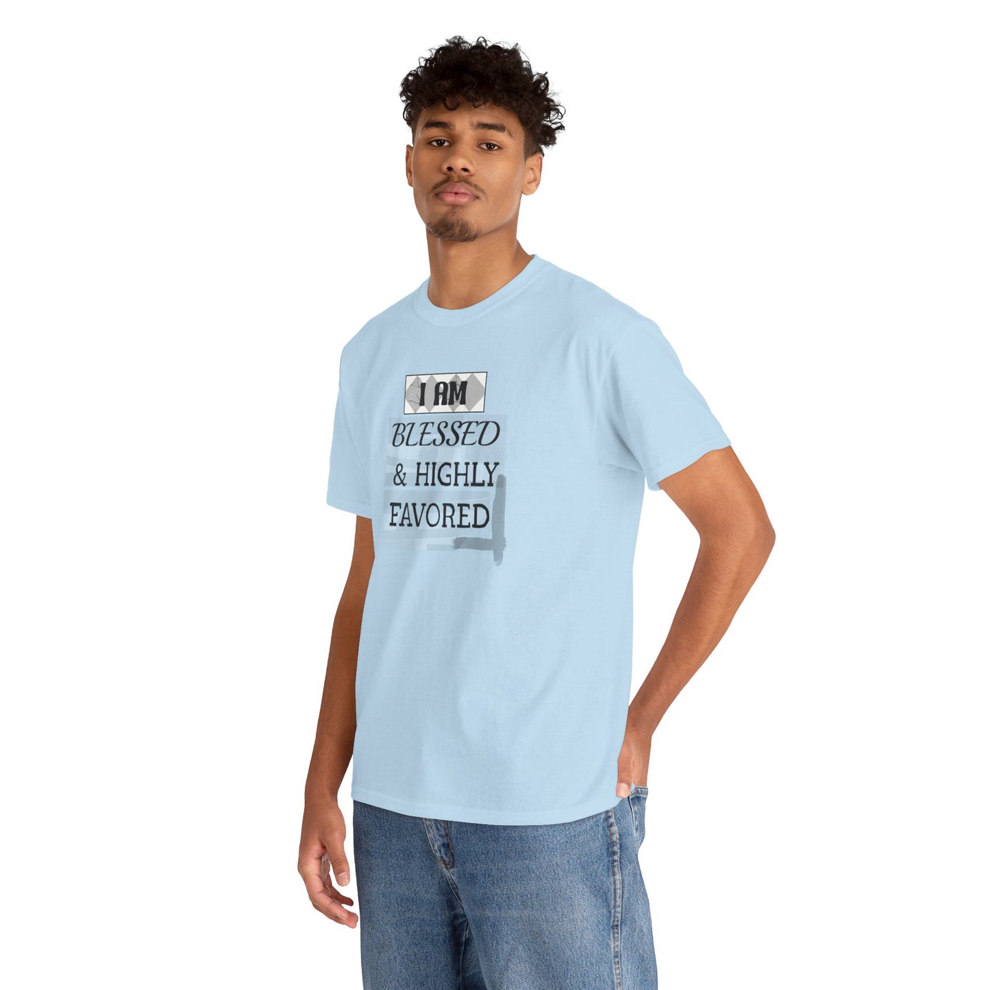 Blessed & Highly Favored Tee — "I Am Blessed & Highly Favored" Christian Inspirational T-Shirt