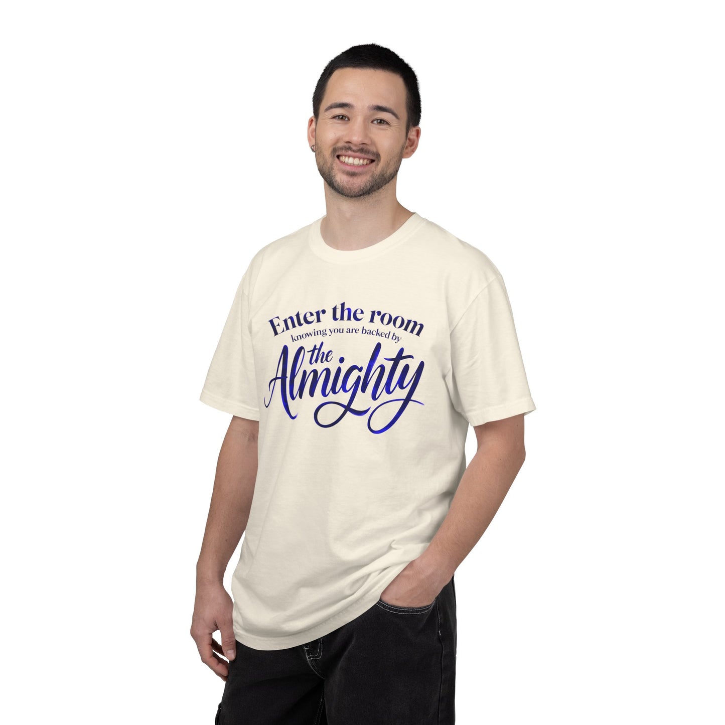 Faith T-Shirt — "Enter the Room Knowing You Are Backed by the Almighty"