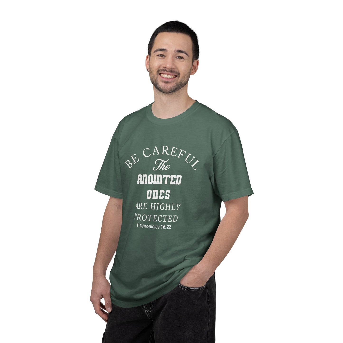 Christian T-Shirt — "Be Careful The Anointed Ones Are Highly Protected" (1 Chronicles 16:22)