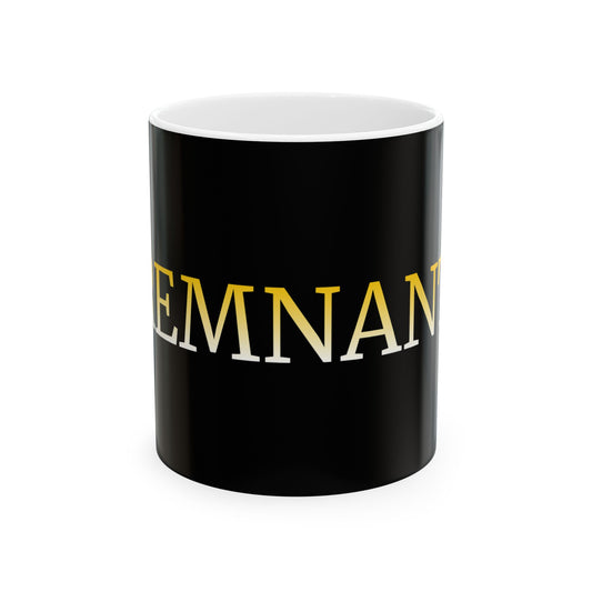 REMNANT Gold Lettering Black Ceramic Mug (11oz & 15oz) — Religious Coffee Cup, Christian Gift