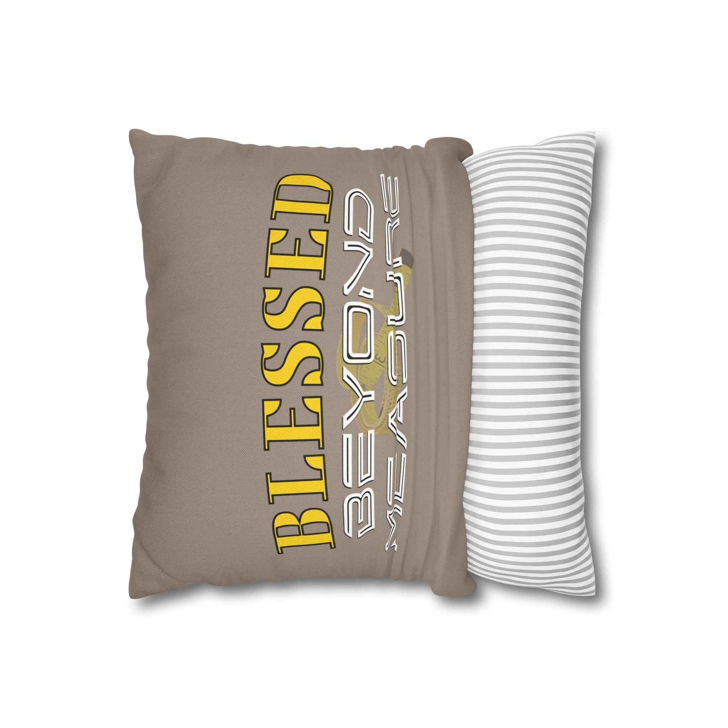 Blessed Beyond Measure Square Pillowcase — Inspirational Decorative Throw Pillowcase
