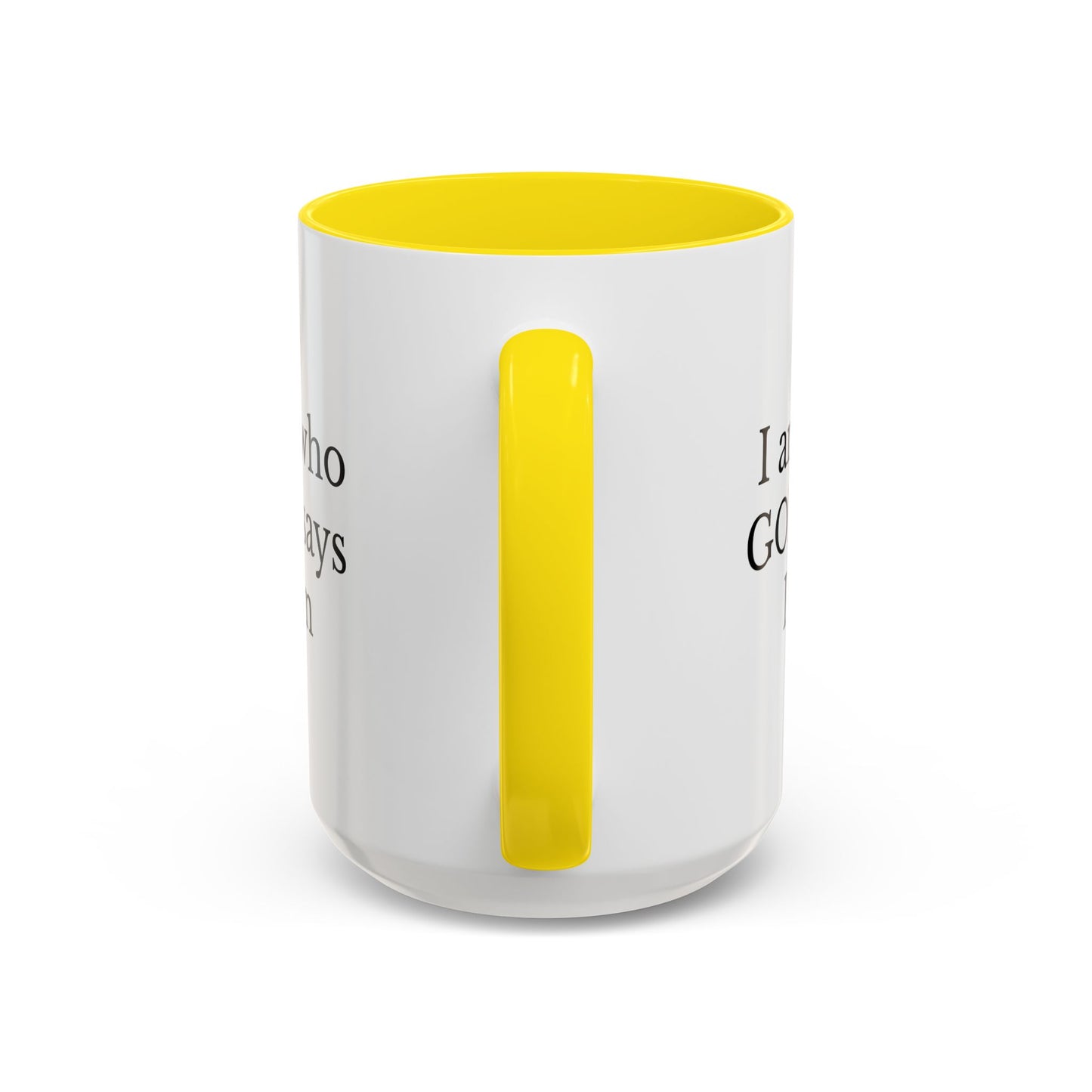 I AM WHO GOD SAYS I AM - Accent Coffee Mug (11, 15oz)