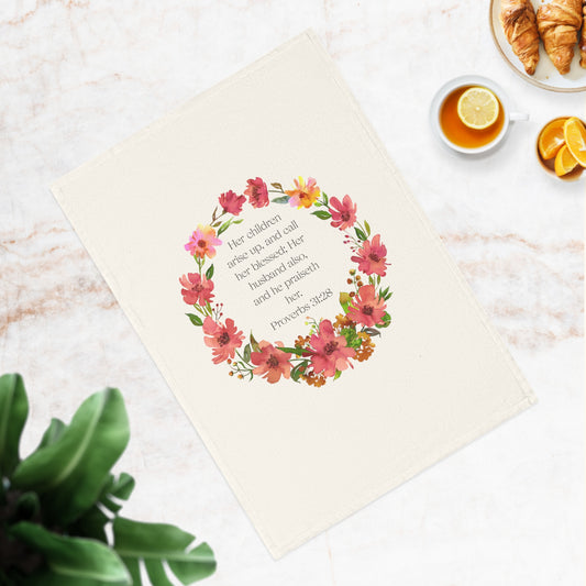 Floral Proverbs 31:28 Cotton Tea Towel - Inspirational kitchen decor