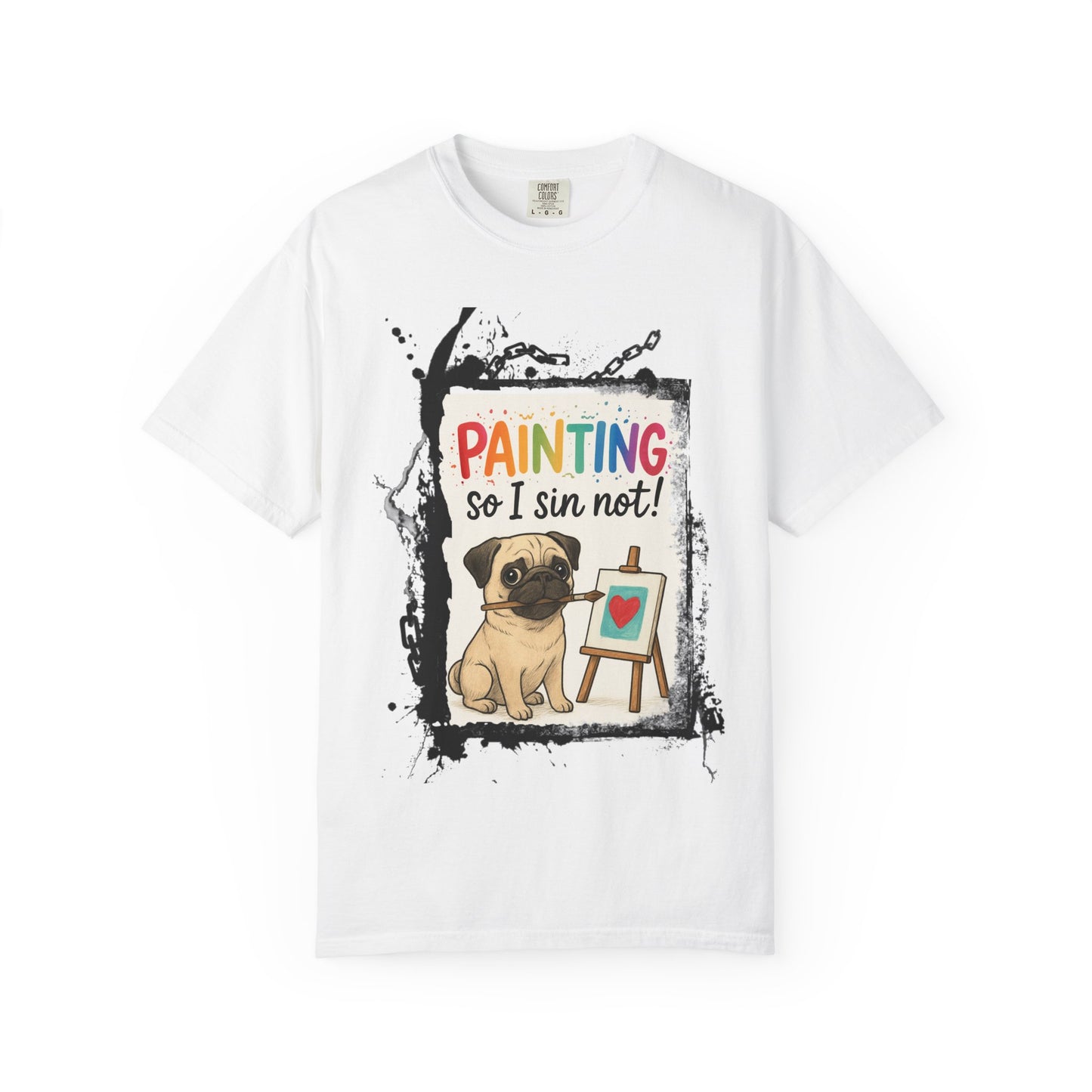 Humorous "Painting So I Sin Not" Pug T-Shirt