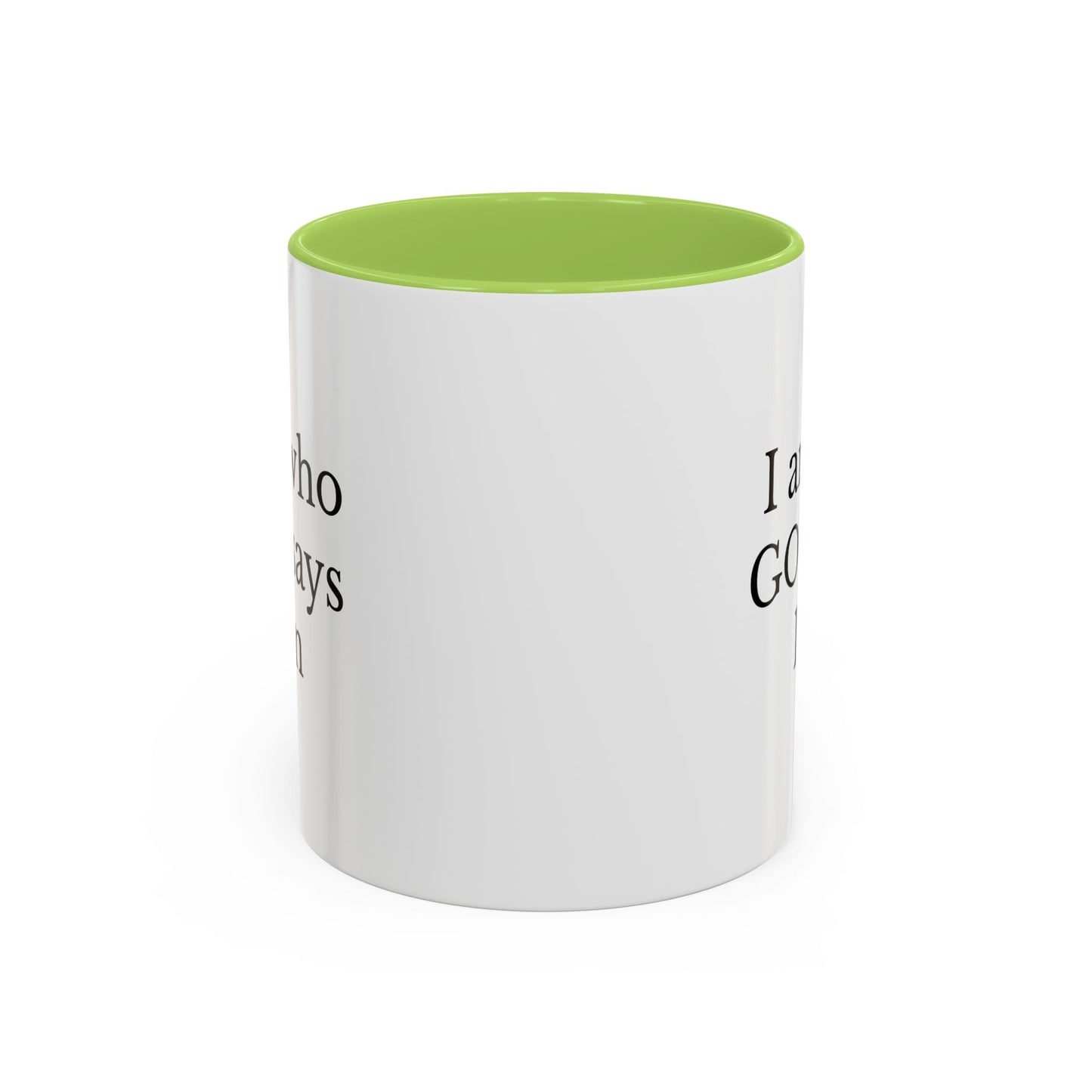 I AM WHO GOD SAYS I AM - Accent Coffee Mug (11, 15oz)