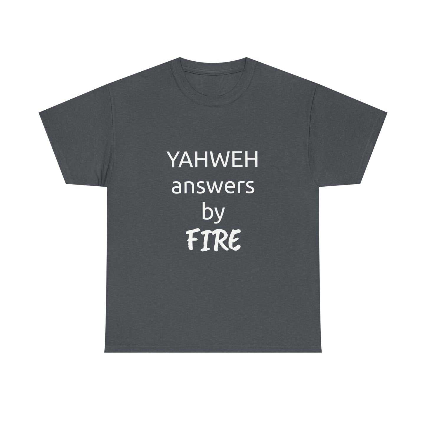 YAHWEH answers by fire