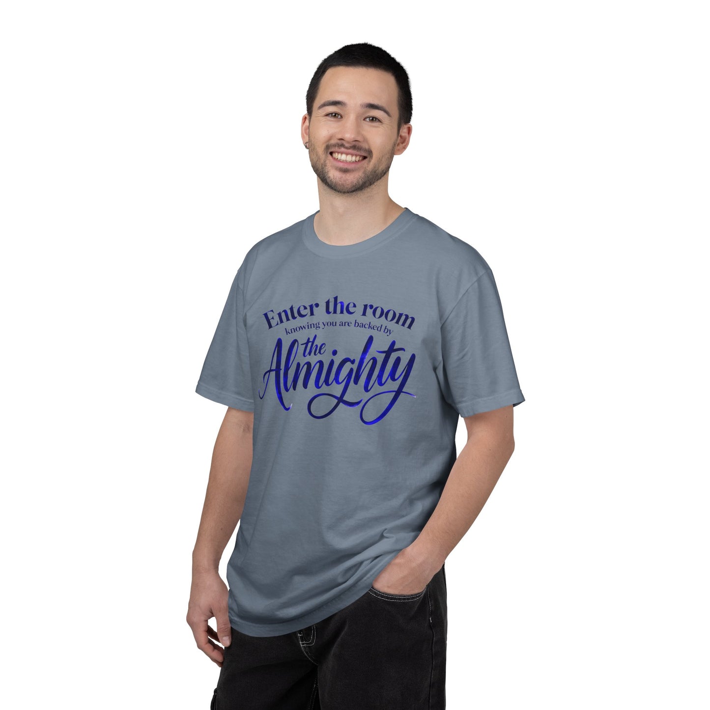 Faith T-Shirt — "Enter the Room Knowing You Are Backed by the Almighty"