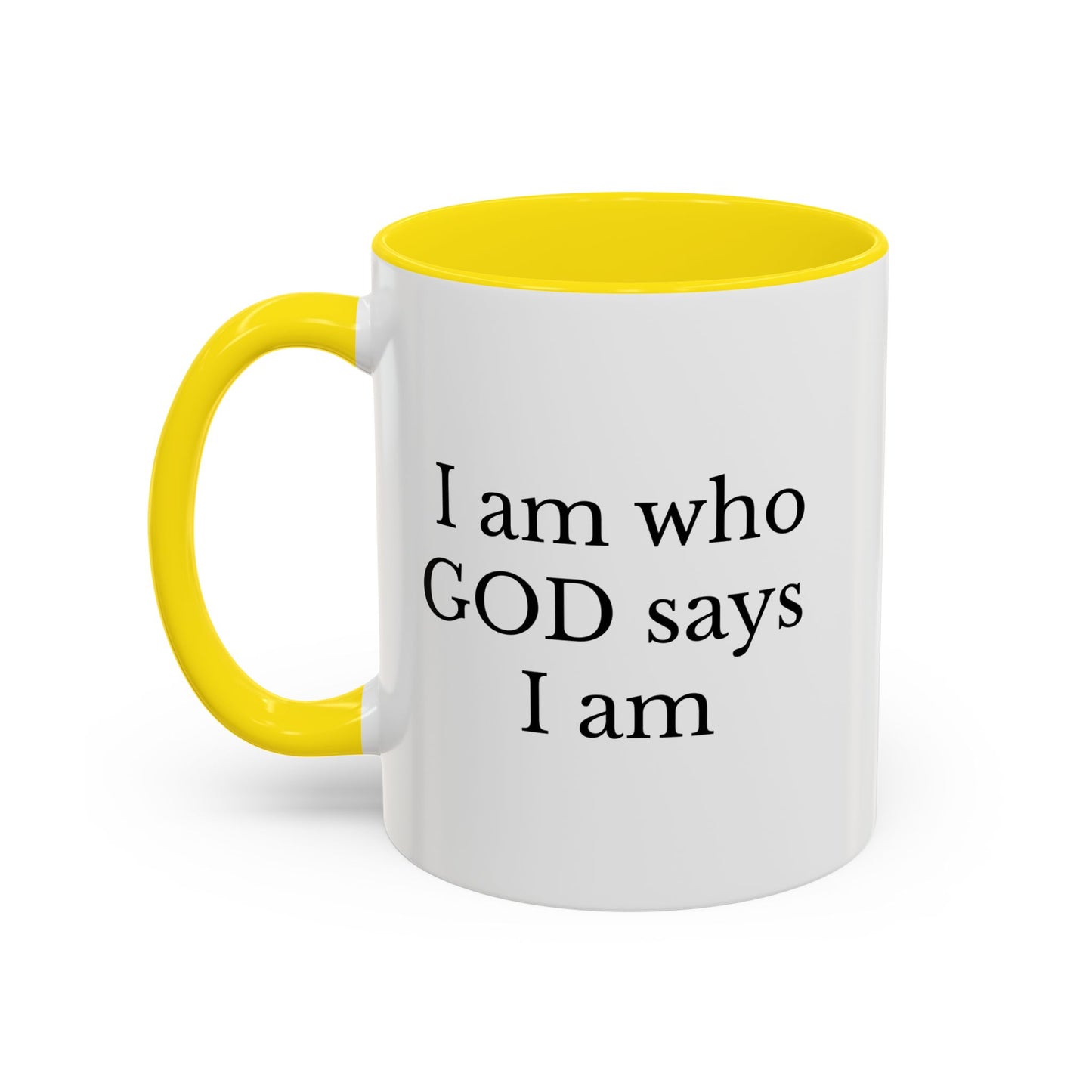 I AM WHO GOD SAYS I AM - Accent Coffee Mug (11, 15oz)