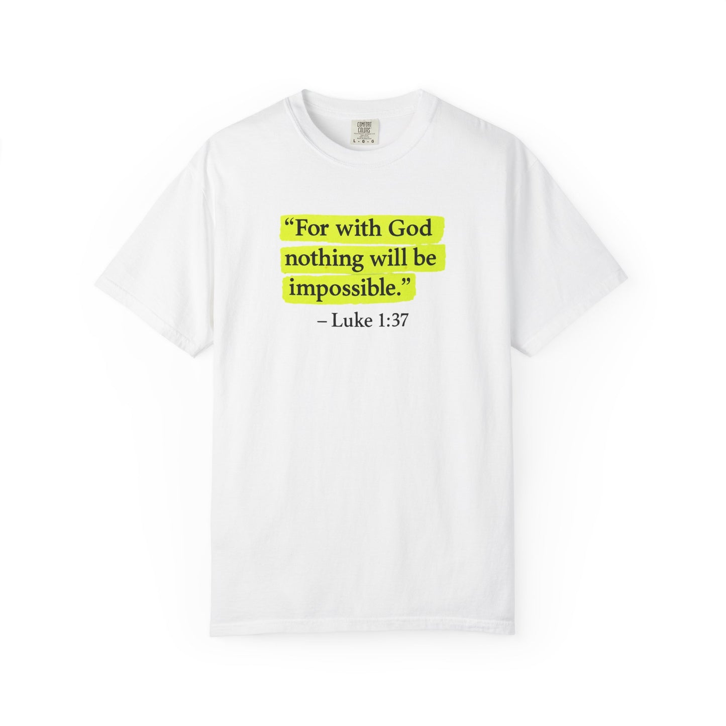 Luke 1:37 Bible Verse T-Shirt — "With GOD all things are possible"  Faith Tee