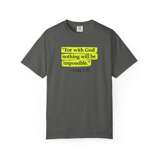 Luke 1:37 Bible Verse T-Shirt — "With GOD all things are possible"  Faith Tee
