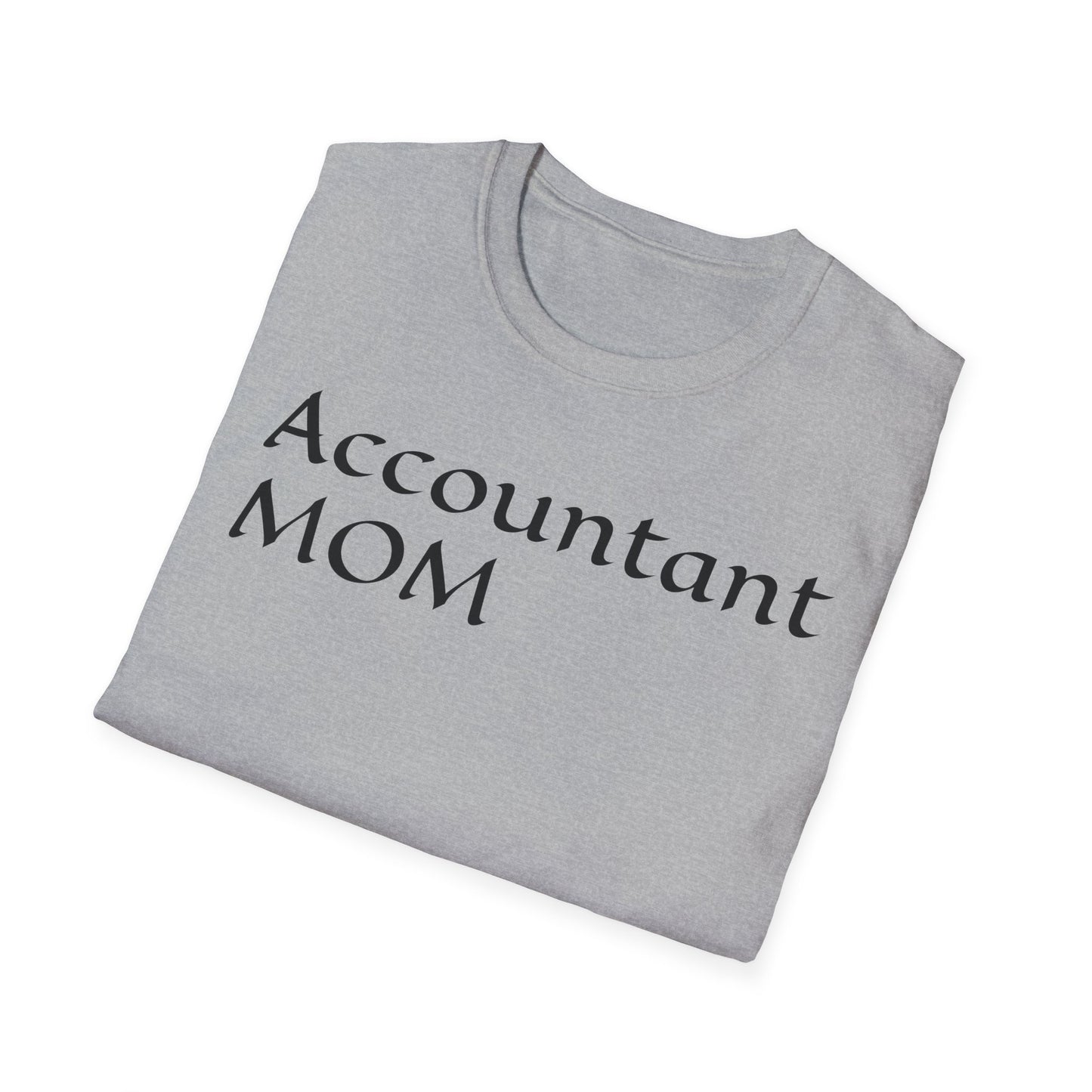 Accountant Mom Unisex Softstyle T-Shirt - Perfect Gift for Moms