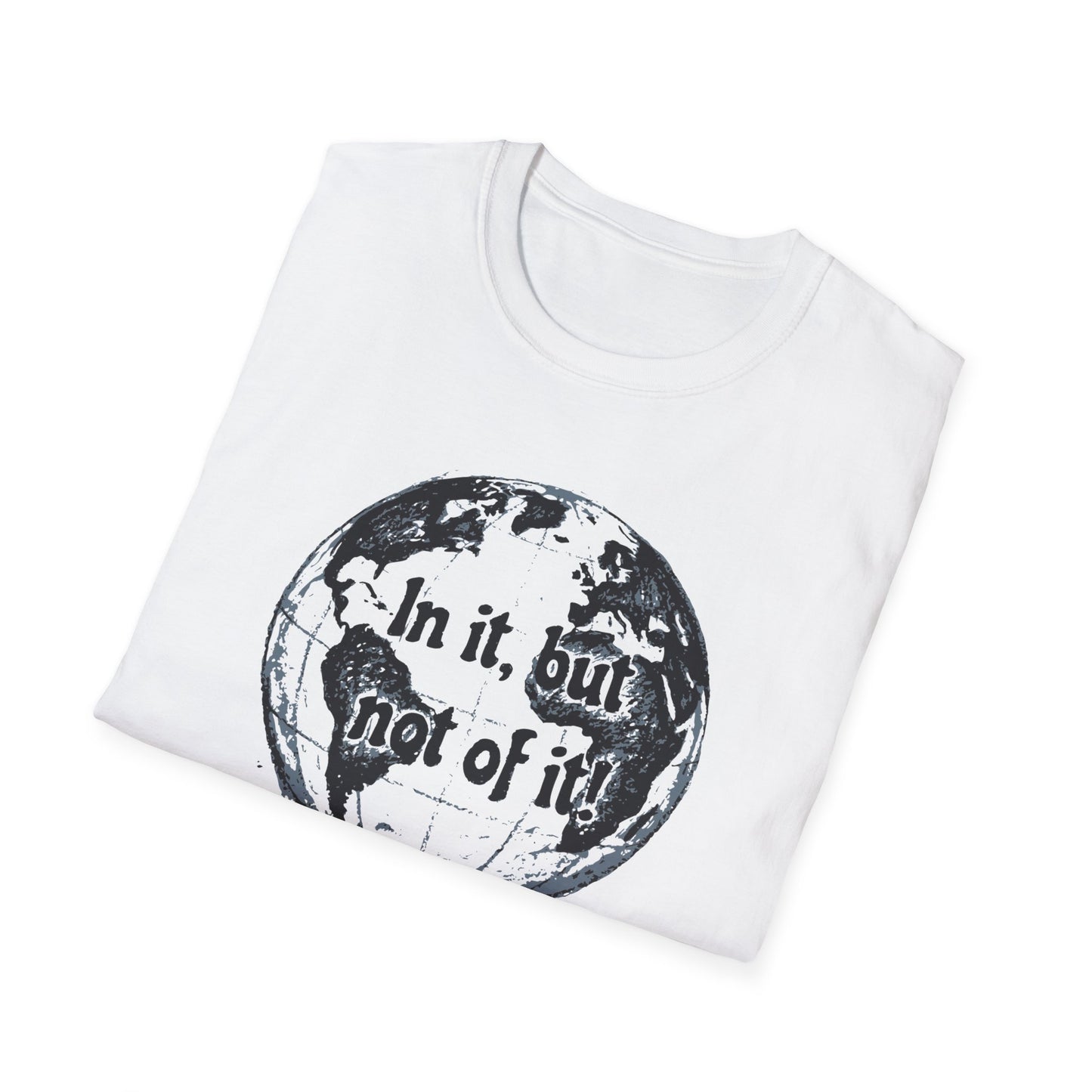 Romans 12:2 'In It, But Not Of It' Graphic T-Shirt
