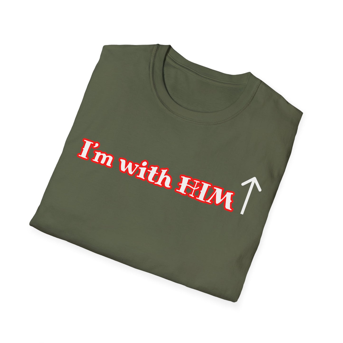 I'm With Him T-Shirt — Arrow Pointing Upward Christian Faith Graphic Tee