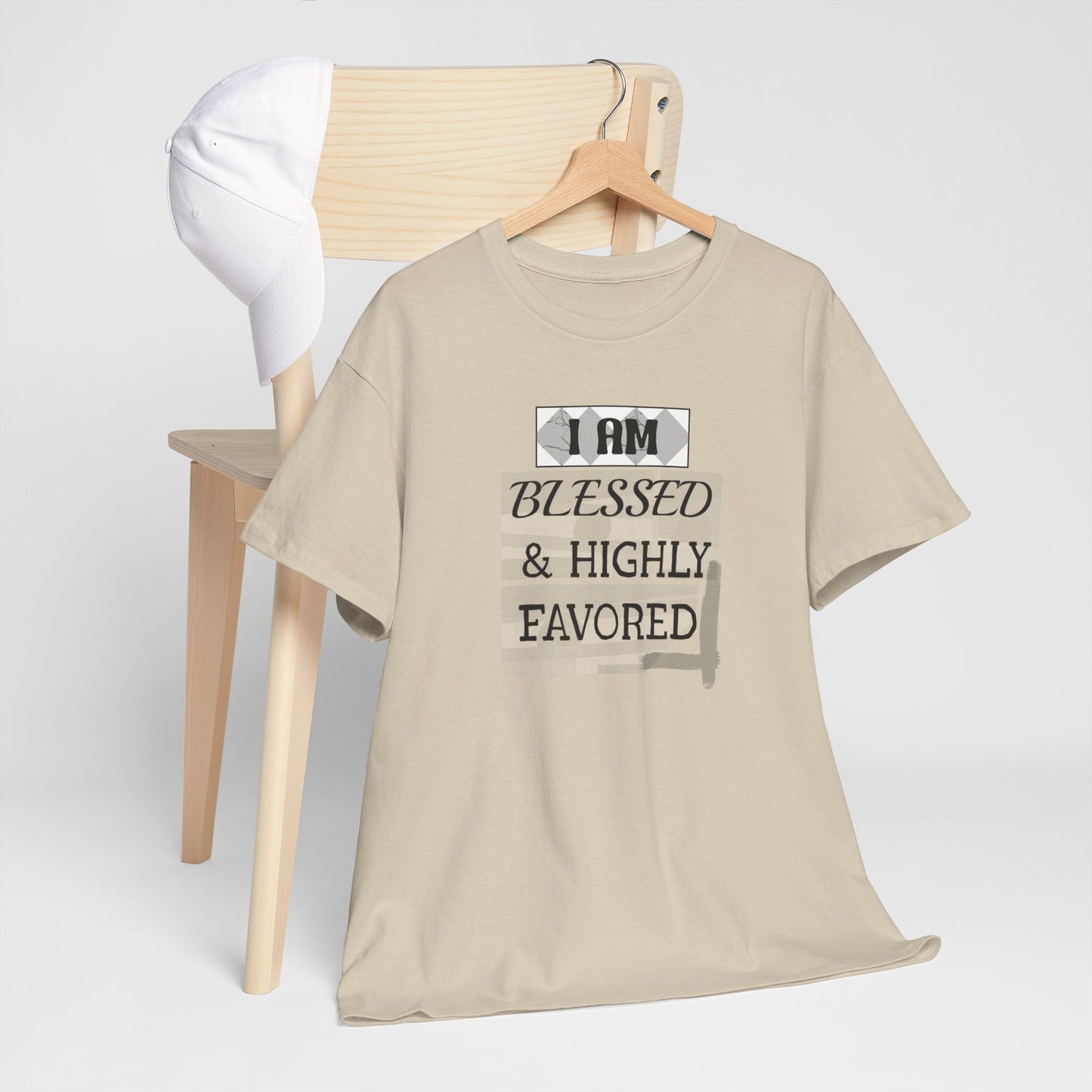 Blessed & Highly Favored Tee — "I Am Blessed & Highly Favored" Christian Inspirational T-Shirt