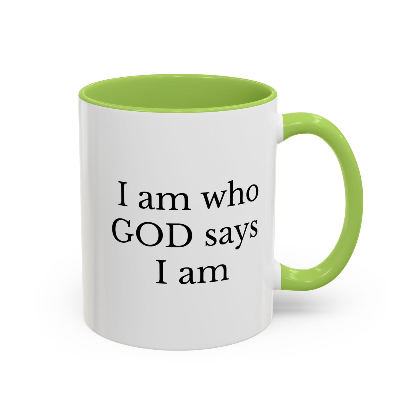 I AM WHO GOD SAYS I AM - Accent Coffee Mug (11, 15oz)