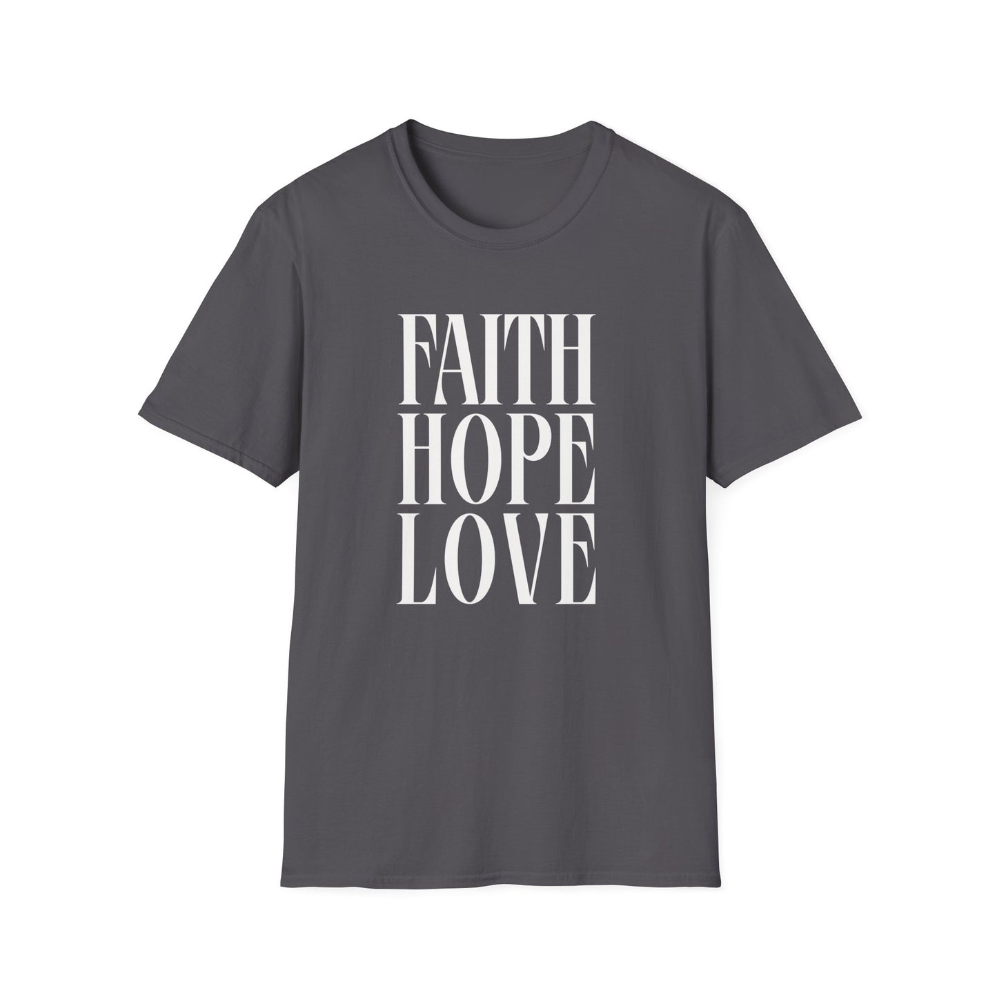 Faith Hope Love Unisex Softstyle T-Shirt | Inspirational Graphic Tee
