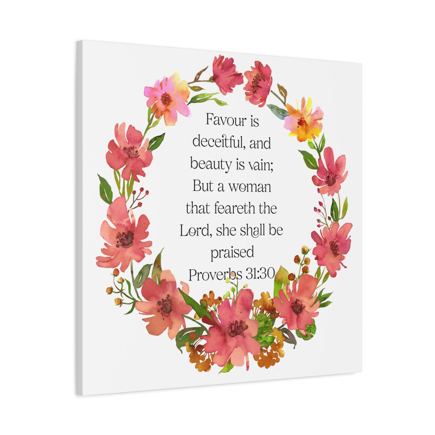 Proverbs 31:30 Floral Scripture Canvas Wall Art — Women's Empowerment Christian Decor Gift