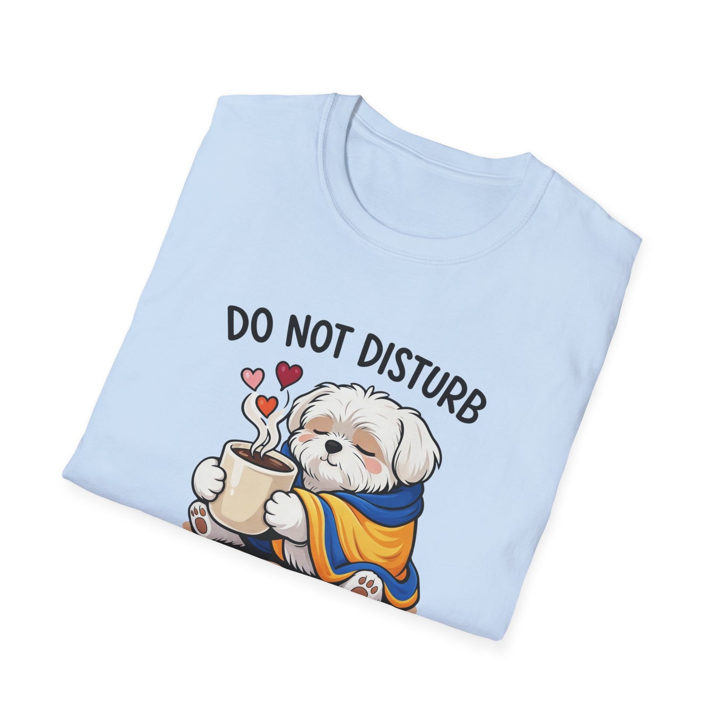 T-Shirt — "Do Not Disturb: Hot Chocolate in Progress" Cute Dog Cozy Winter Tee